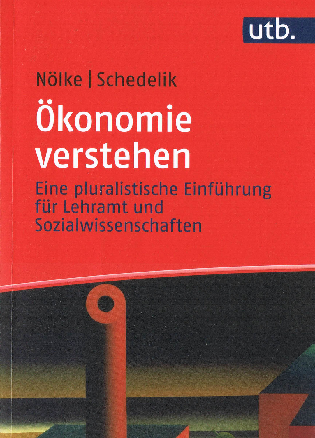 Rezension: Ökonomie verstehen (Nölke & Schedelik 2025)