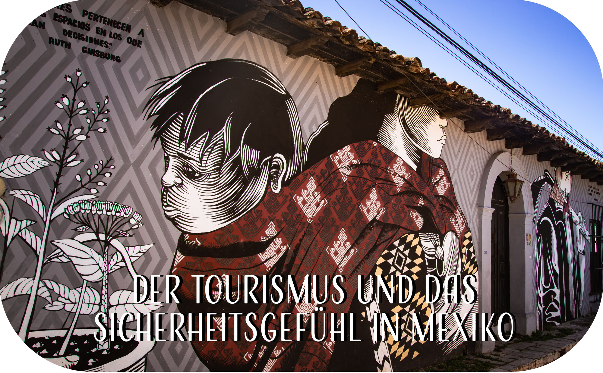 Der Tourismus und die Sicherheit in Mexiko