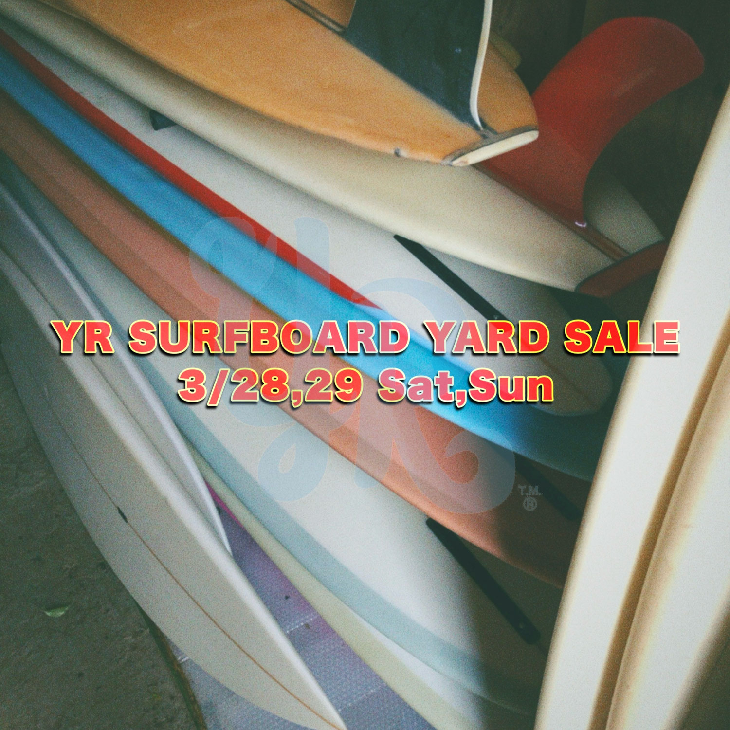 YR Surfboard Yard Sale - 3月28,29日(土,日)