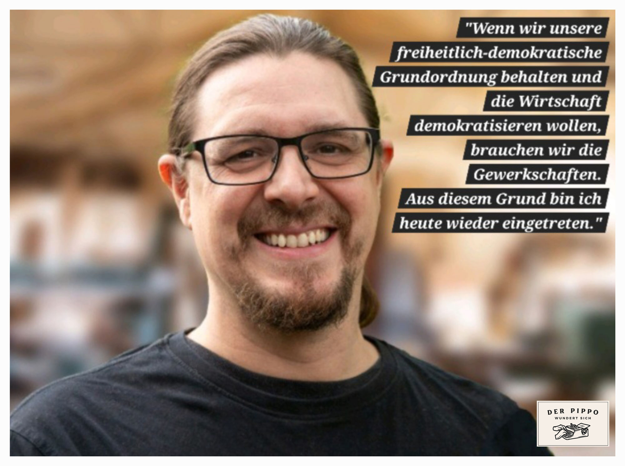 Der Pippo... ist wieder in einer Gewerkschaft