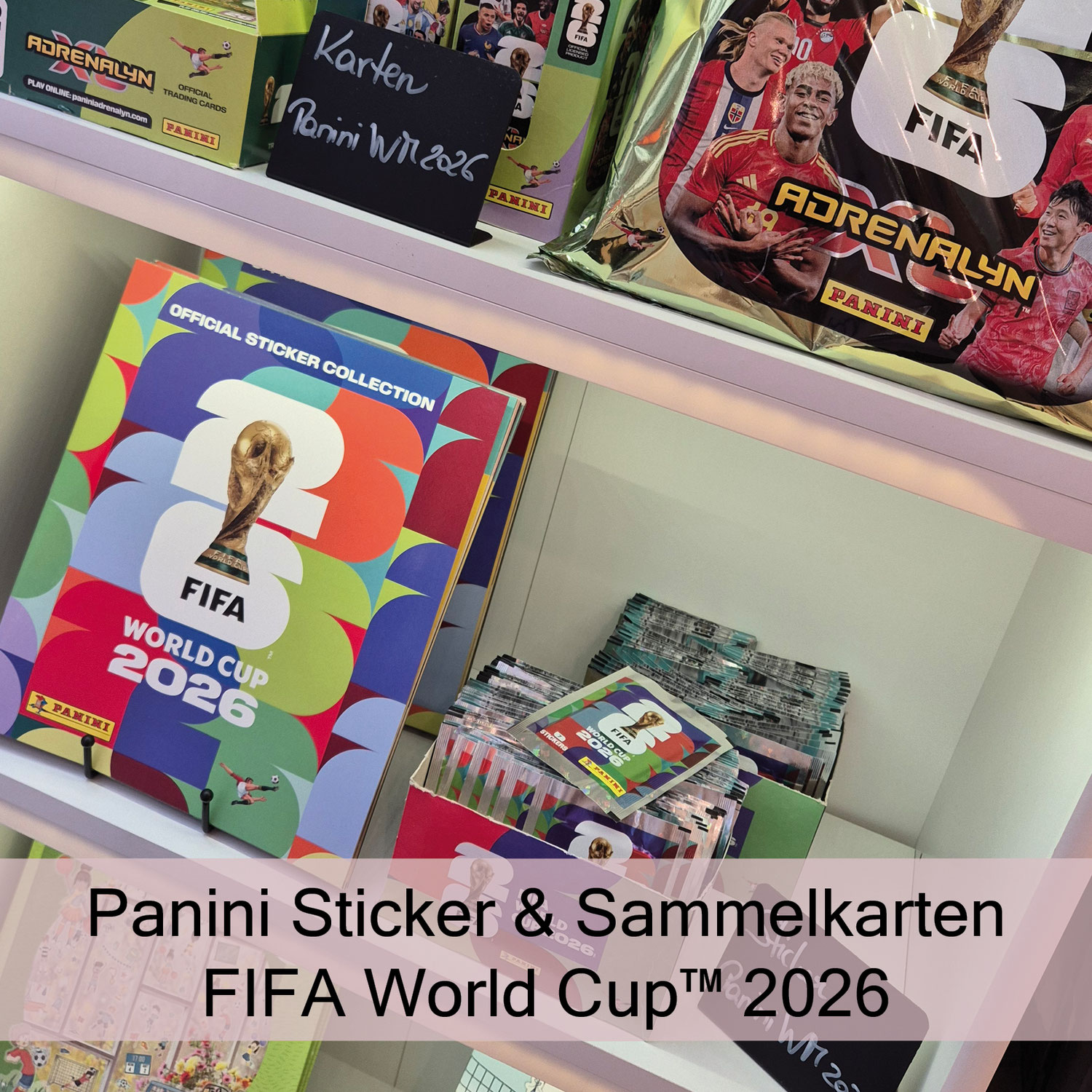 Panini Sticker & Adrenalyn Sammelkarten 2026 kaufen – Alles zur FIFA World Cup™ 2026 Kollektion!