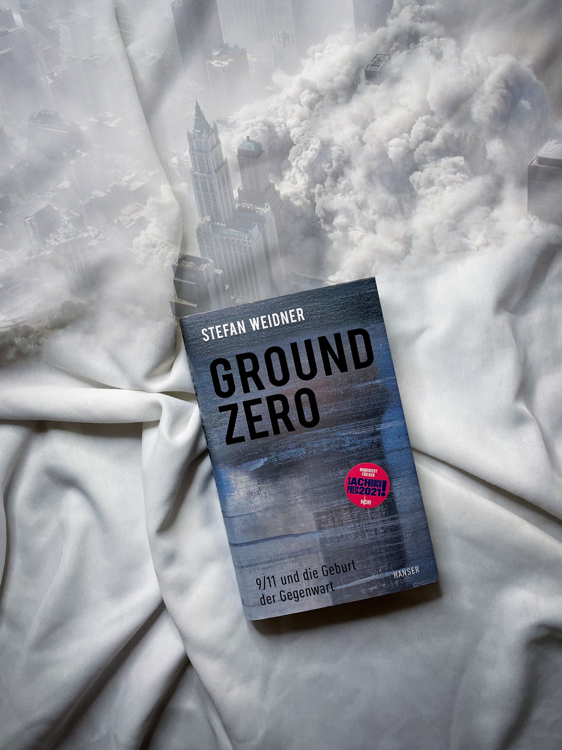 „Ground Zero: 9/11 und die Geburt der Gegenwart“ von Stefan Weidner