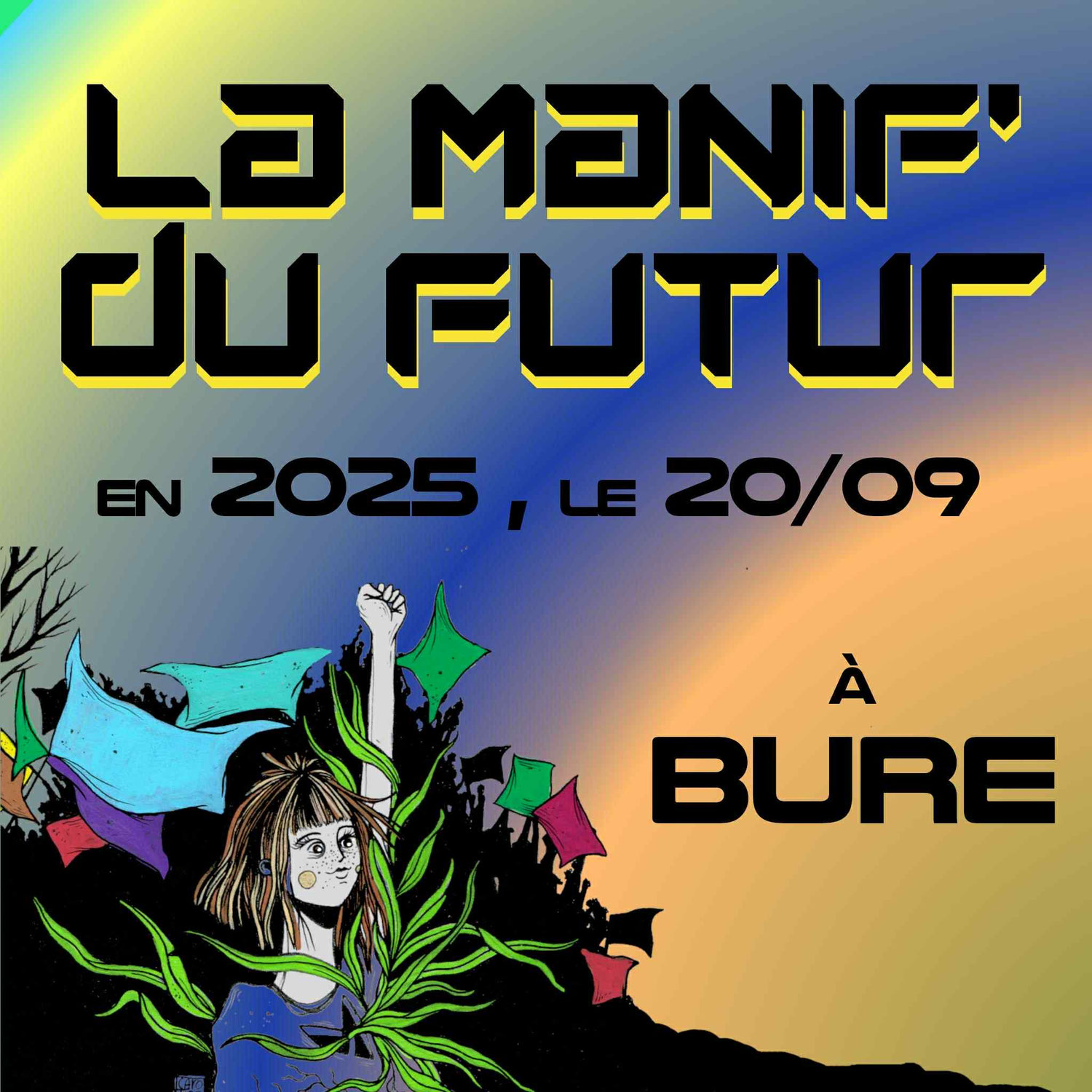 Tout le monde à Bure, pour la MANIF DU FUTUR !