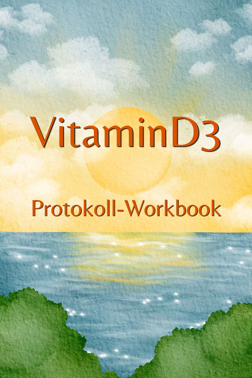 VitaminD3 Protokoll-Workbook