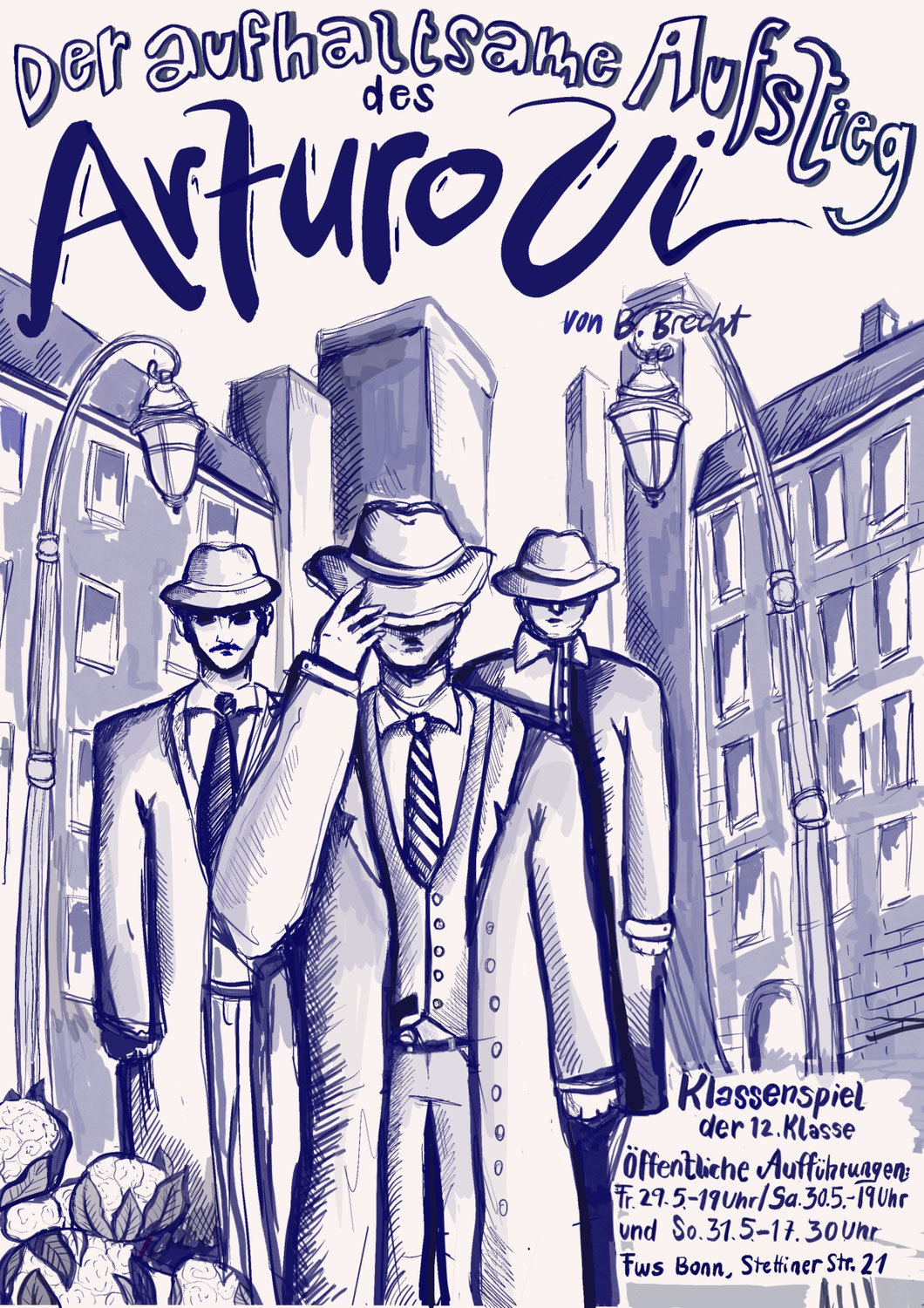 „Der aufhaltsame Aufstieg des Arturo Ui“