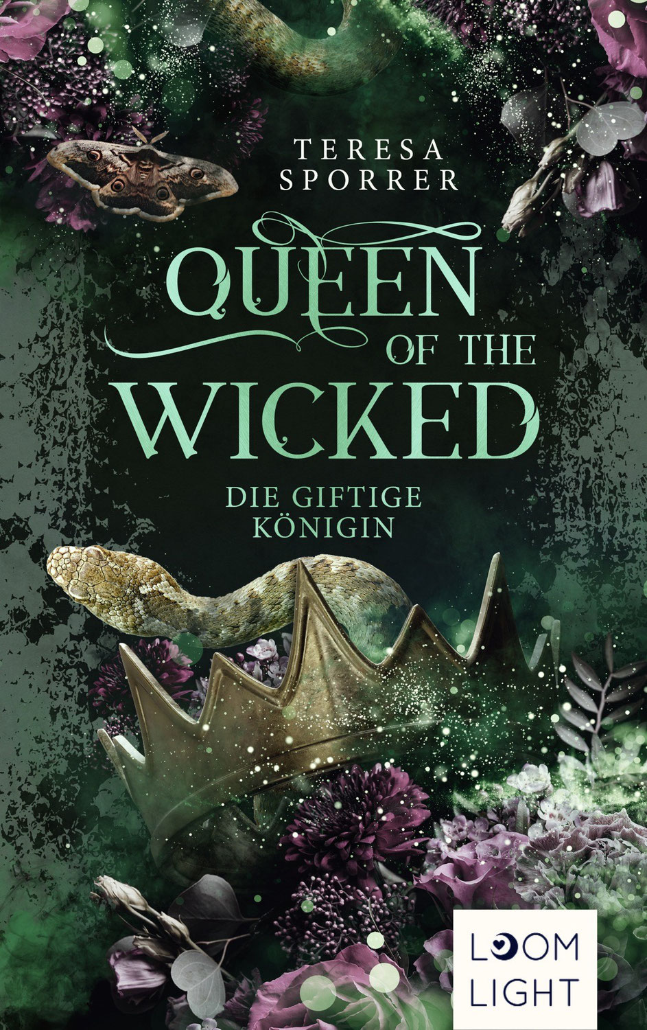 Rezension zu "Queen of the Wicked : Die giftige Königin" von Teresa Sporrer