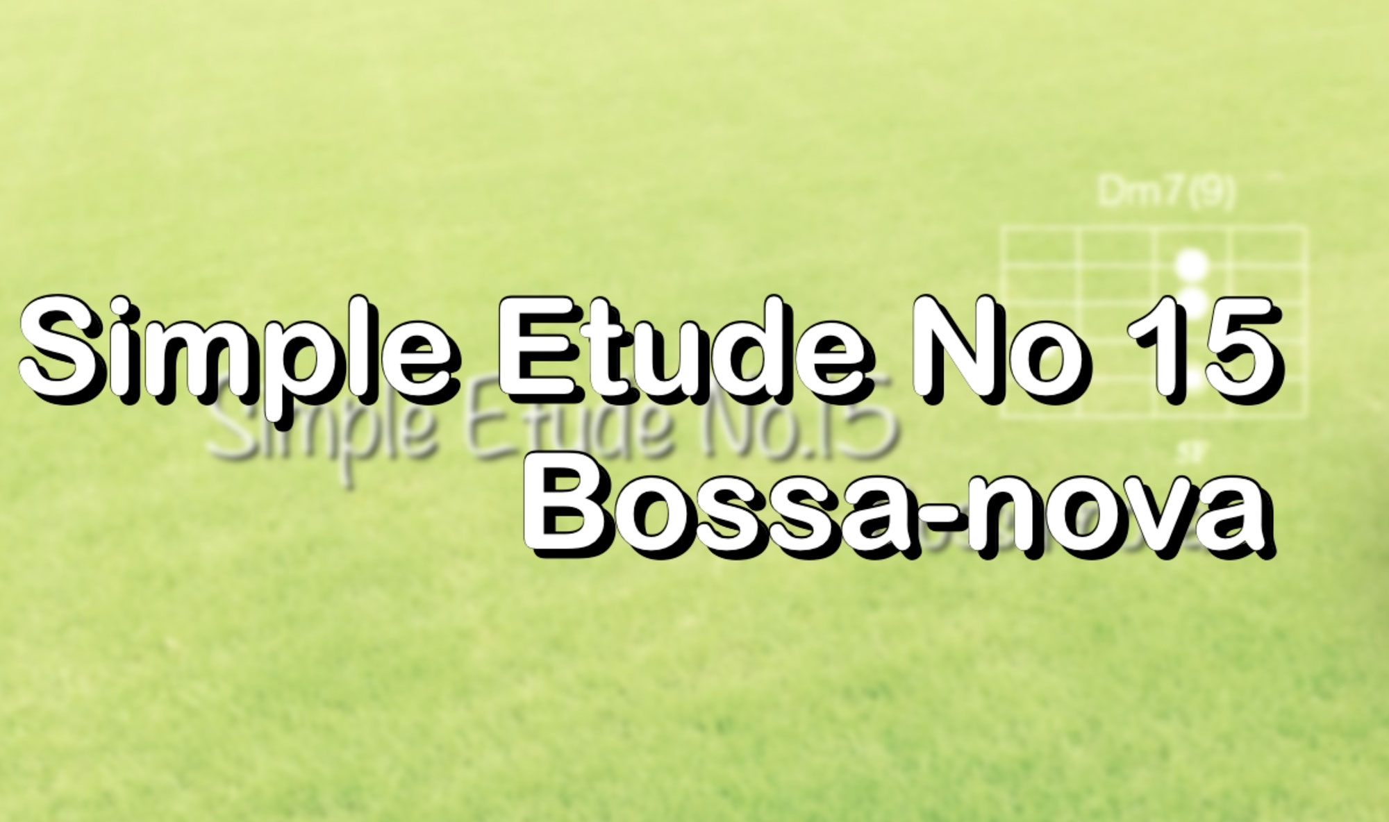 Simple Etude No.15(Bossa Nova)