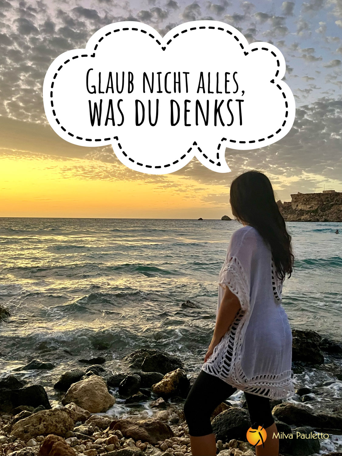 Glaub nicht alles, was du denkst