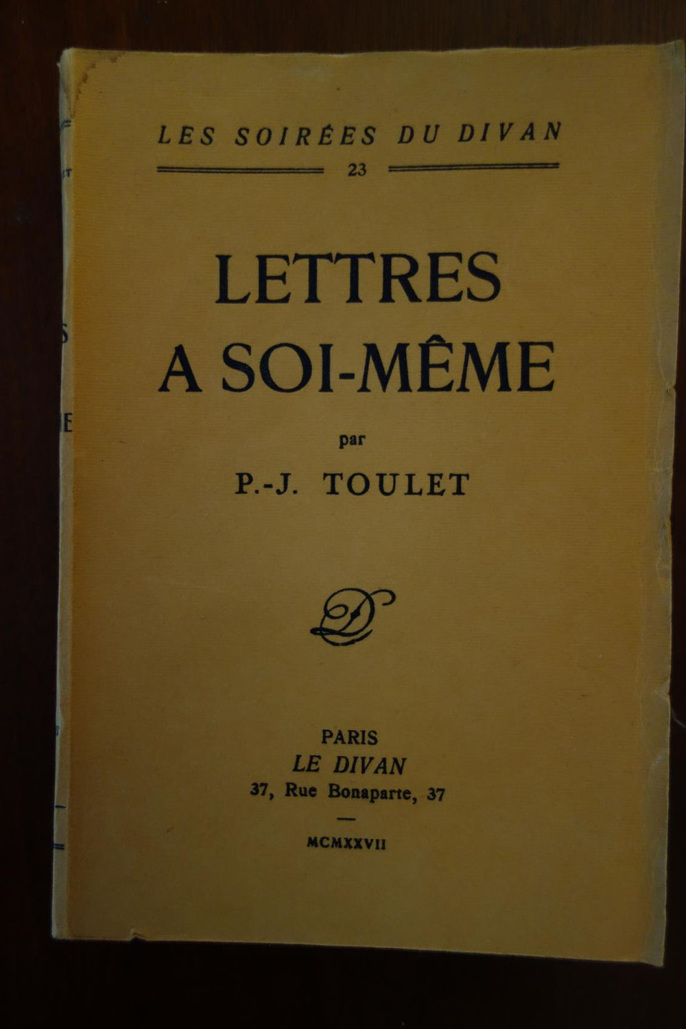 Paul-Jean Toulet, Lettres à soi-même, Le Divan, 1927, édition originale