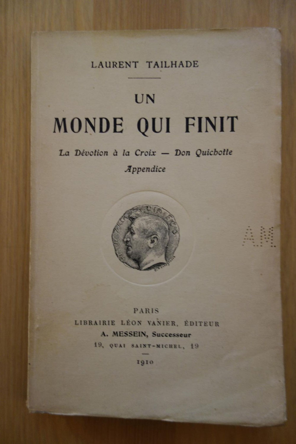 Laurent Tailhade, Un Monde qui finit, Messein, 1910, édition originale sur hollande