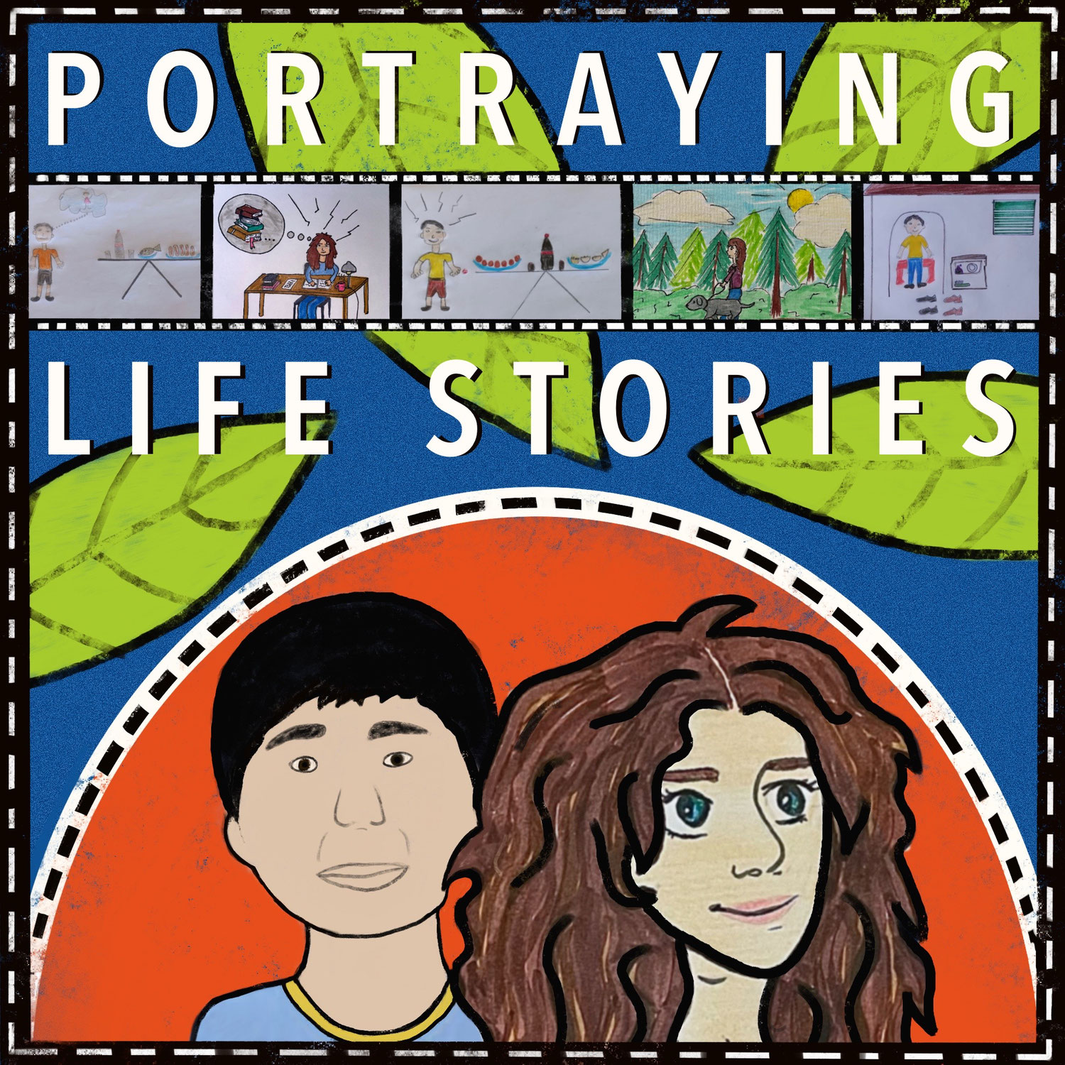 Portraying Life Stories / Portraying Life Stories