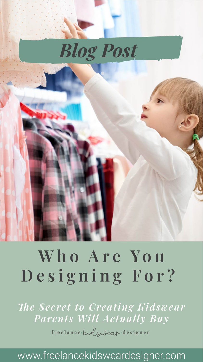 Who Are You Designing For? The Secret to Creating Kidswear Parents Actually Buy