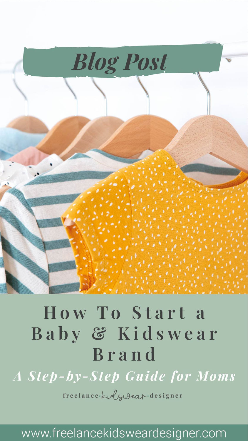 How to Start a Baby and Kidswear Brand – A Step-by-Step Guide for Moms