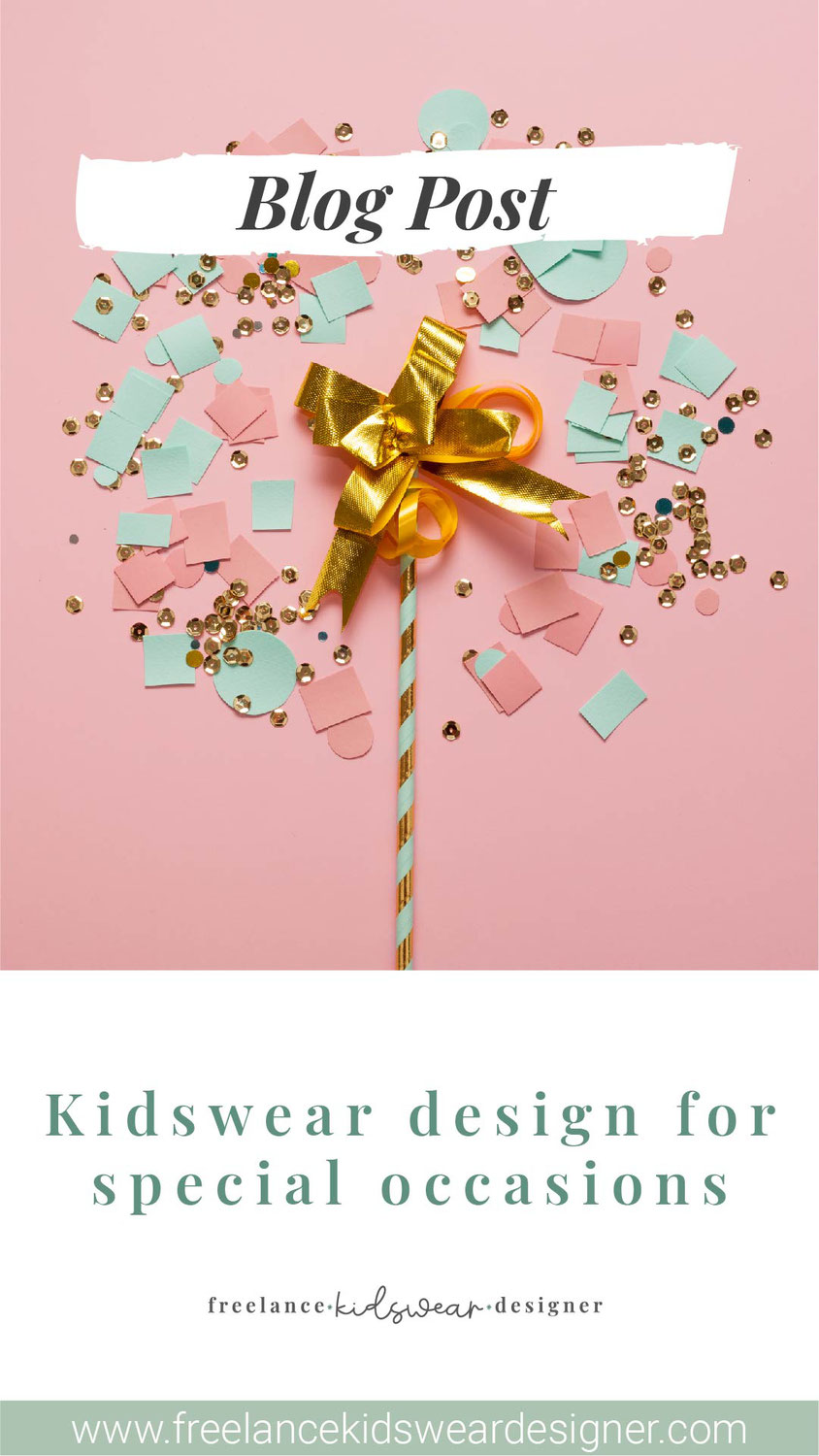 Kidswear design for special occasions: Parties, Holidays & more