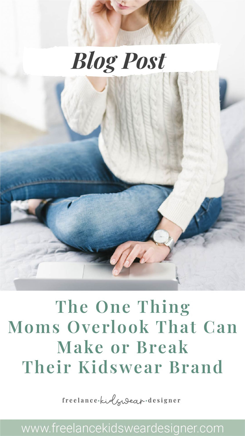 The One Thing Moms Overlook That Can Make or Break Their Kidswear Brand