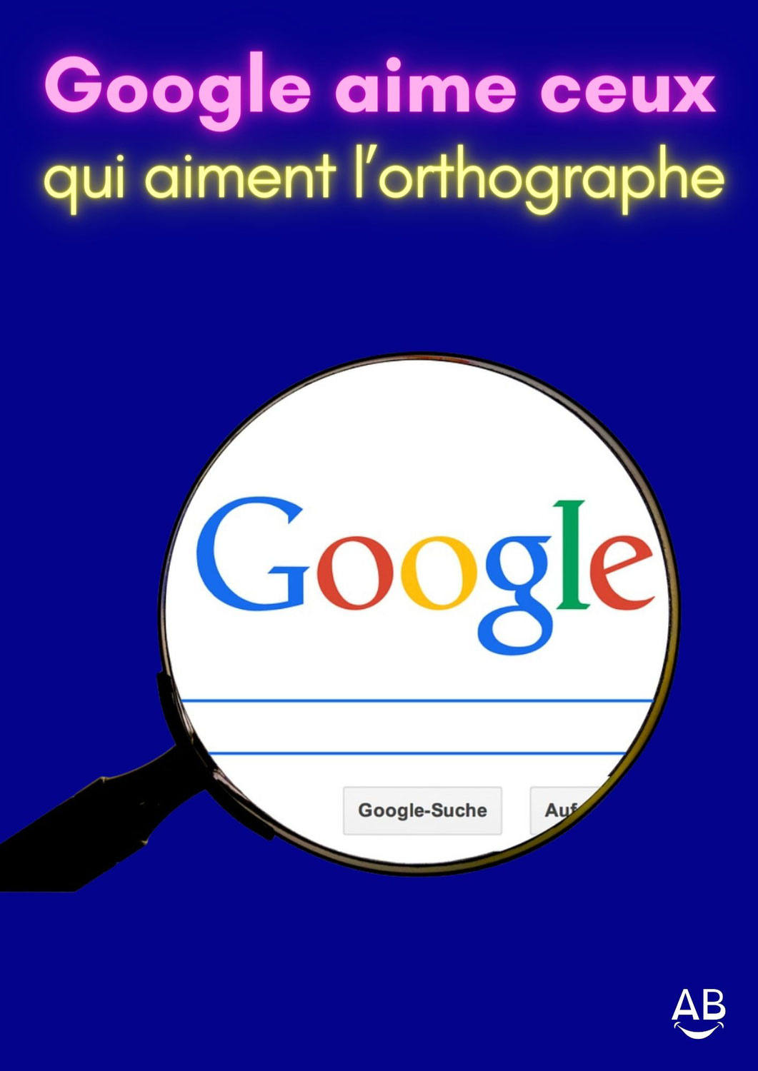 De la dictée de papa à Google, l’orthographe est un critère de valorisation