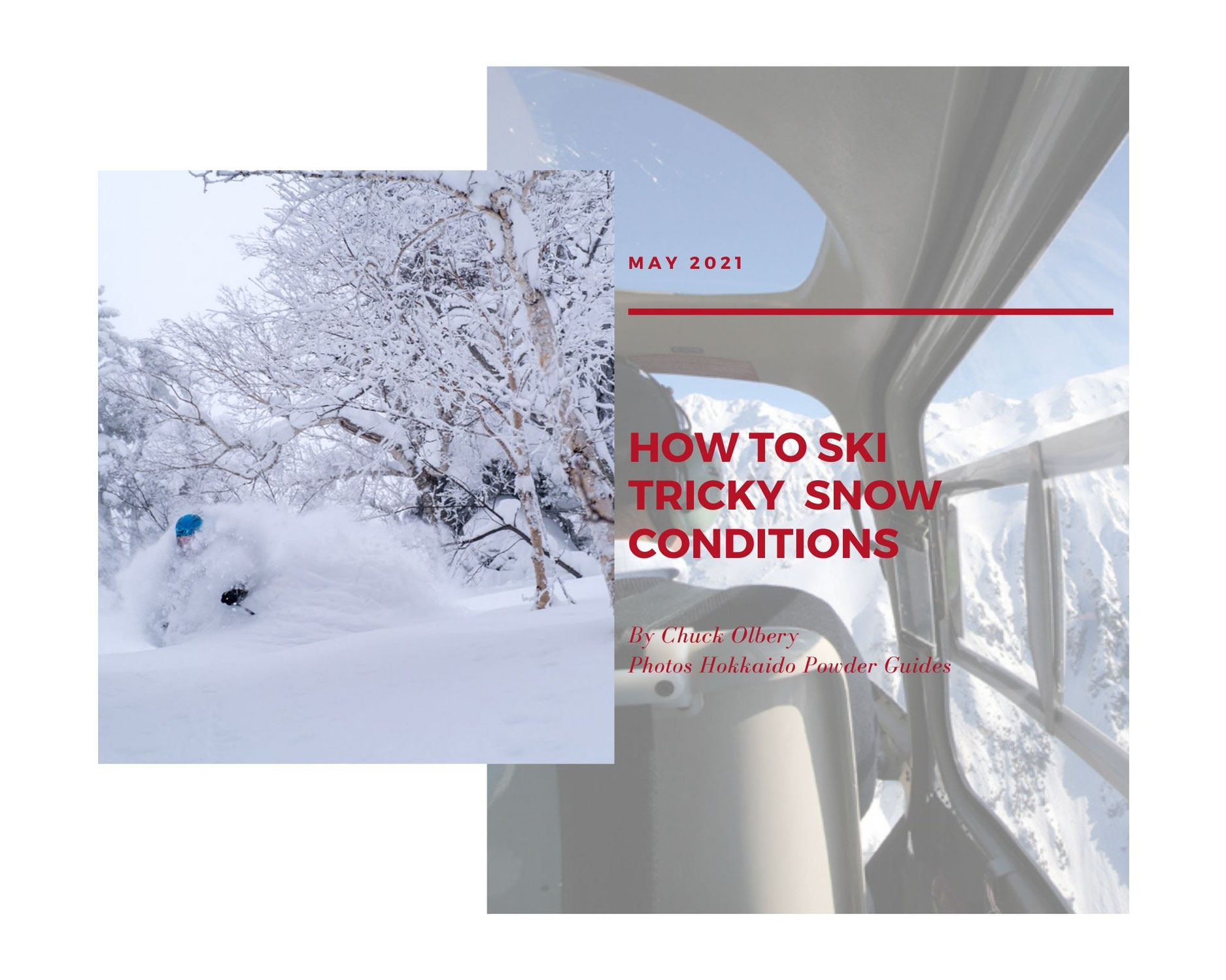Heliski; How to Ski Tricky Snow Conditions