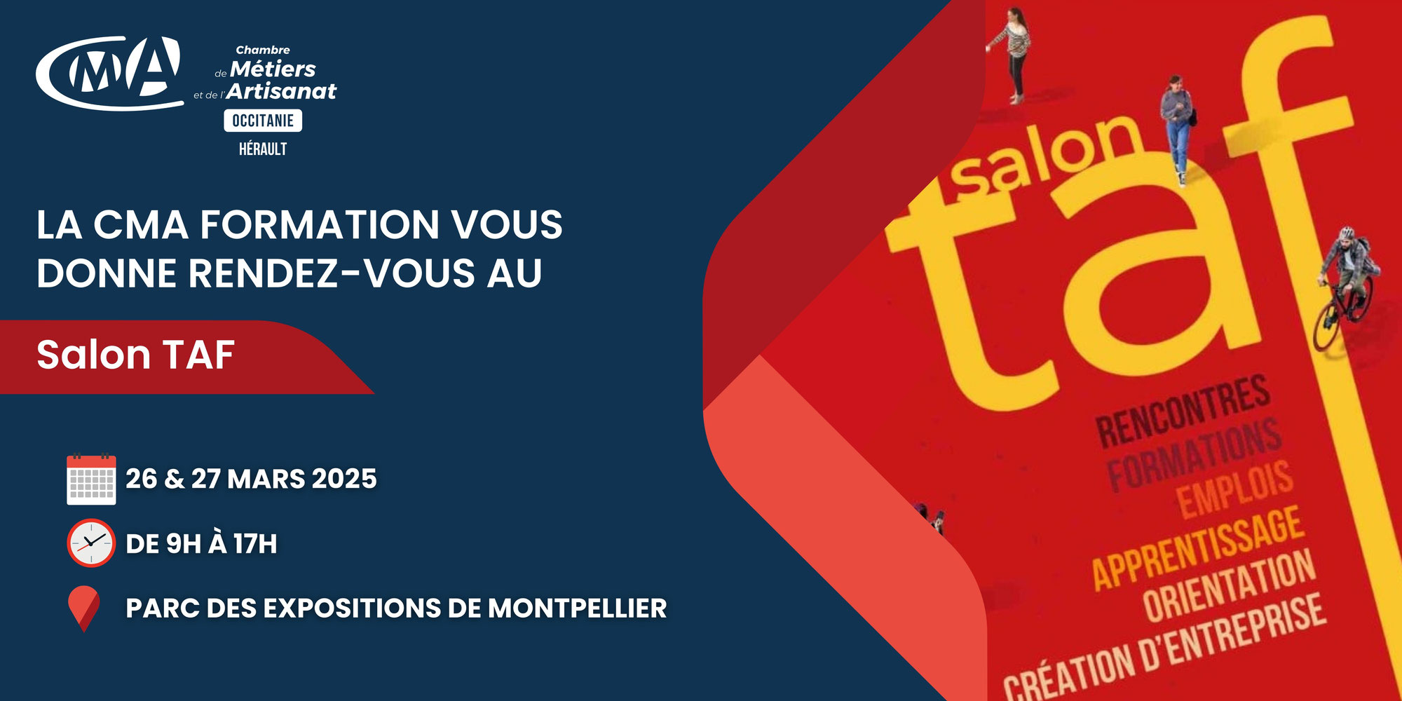 Trouve ta voie avec la CMA Formation au Salon TAF les 26 et 27 mars 2025 !