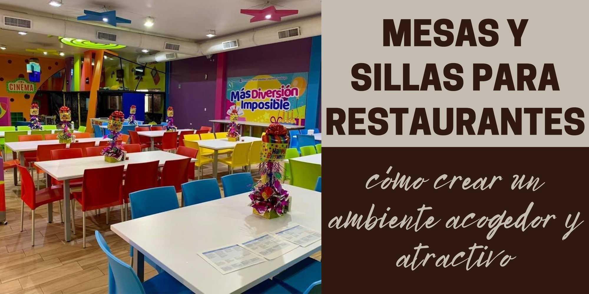 Mesas y sillas para restaurantes, cómo crear un ambiente acogedor y atractivo