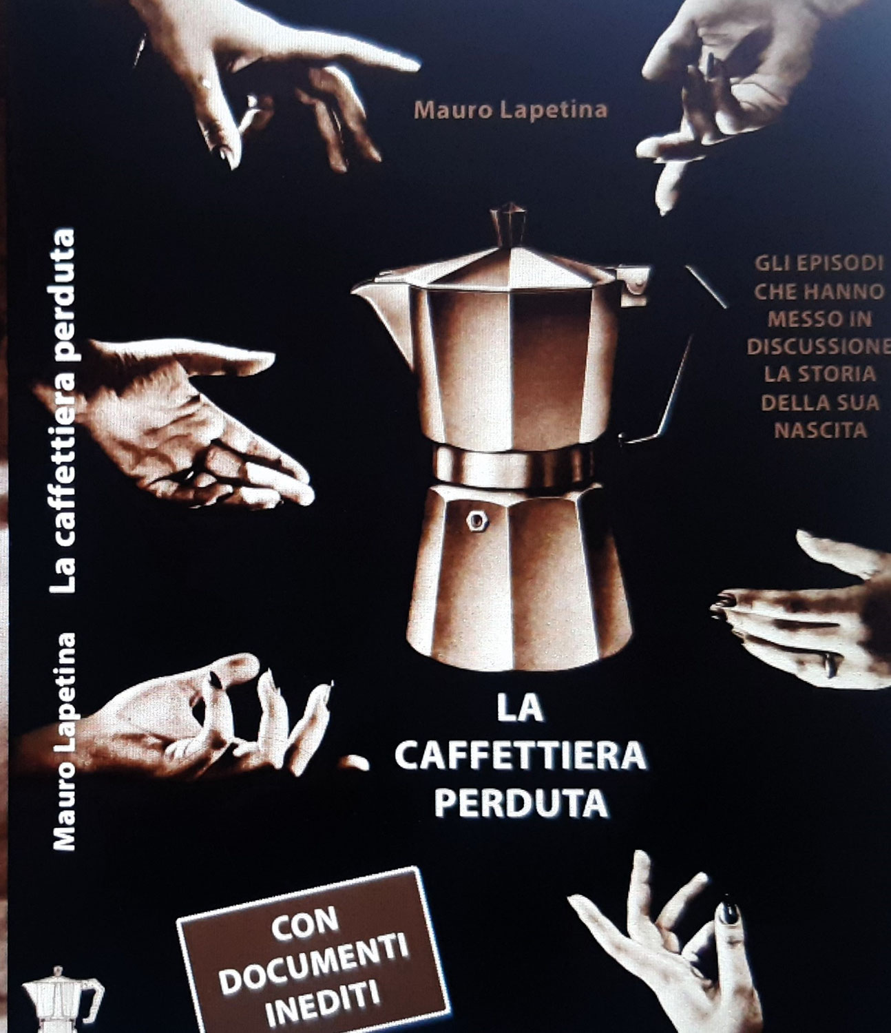 LA CAFFETTIERA PERDUTA - LA RISTAMPA CON NUOVI DOCUMENTI INEDITI