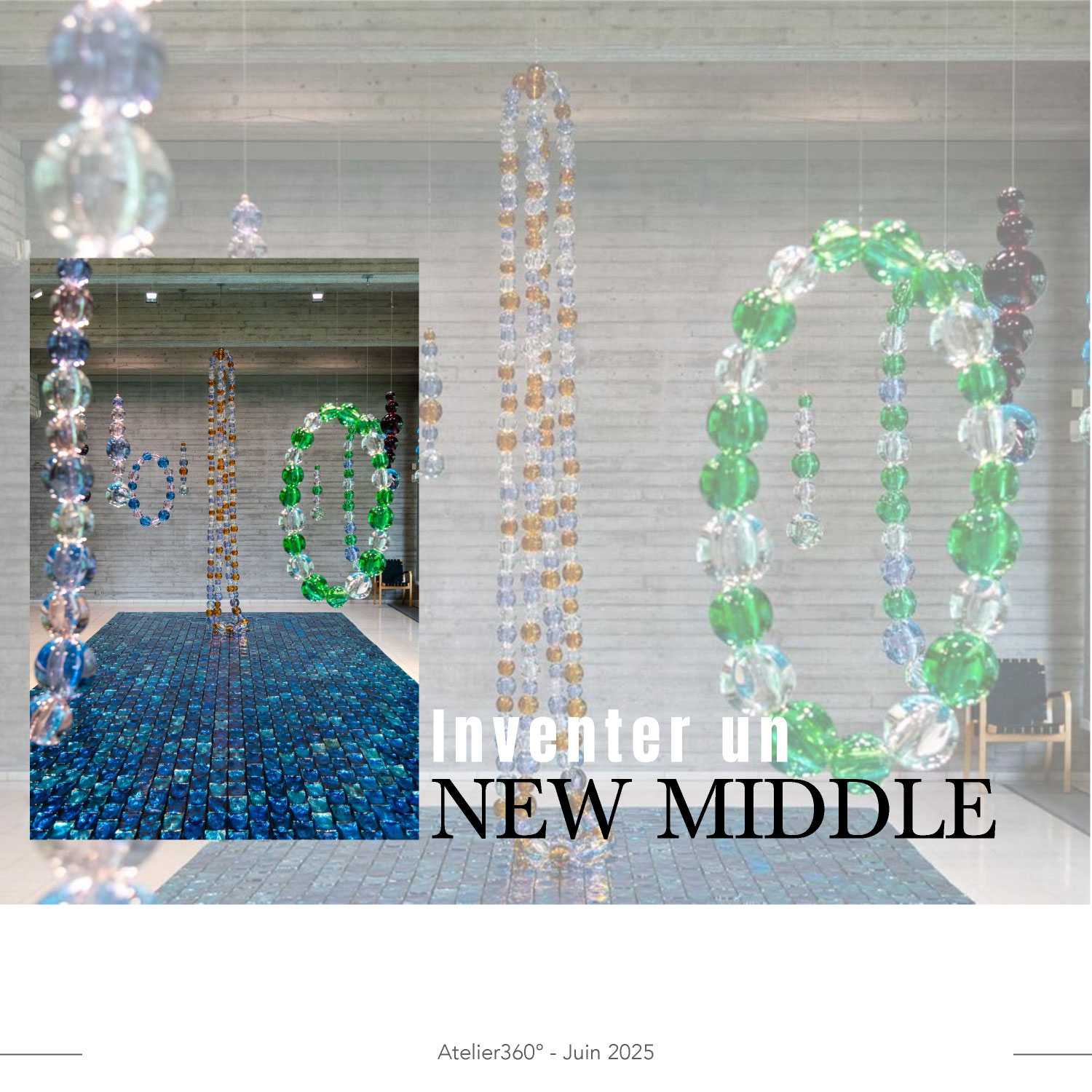 360° workshop : To invent a new middle