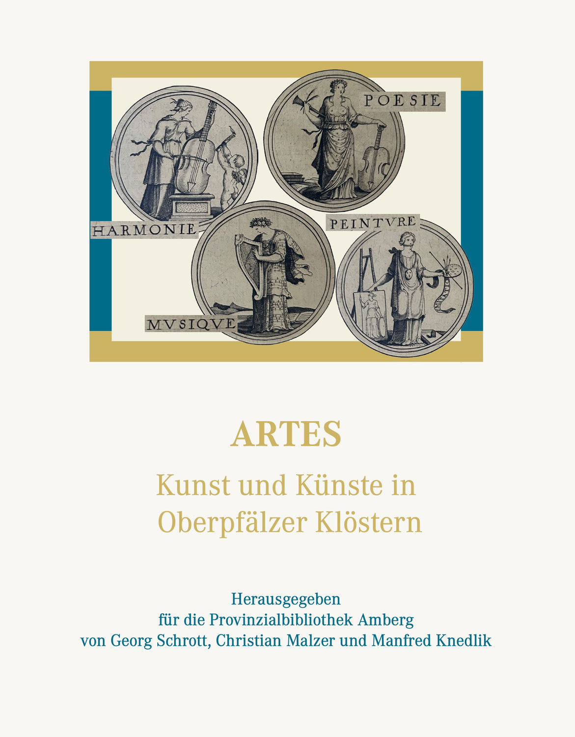 Buchpräsentation am 21.8. in Amberg: „Artes. Kunst und Künste in Oberpfälzer Klöstern“