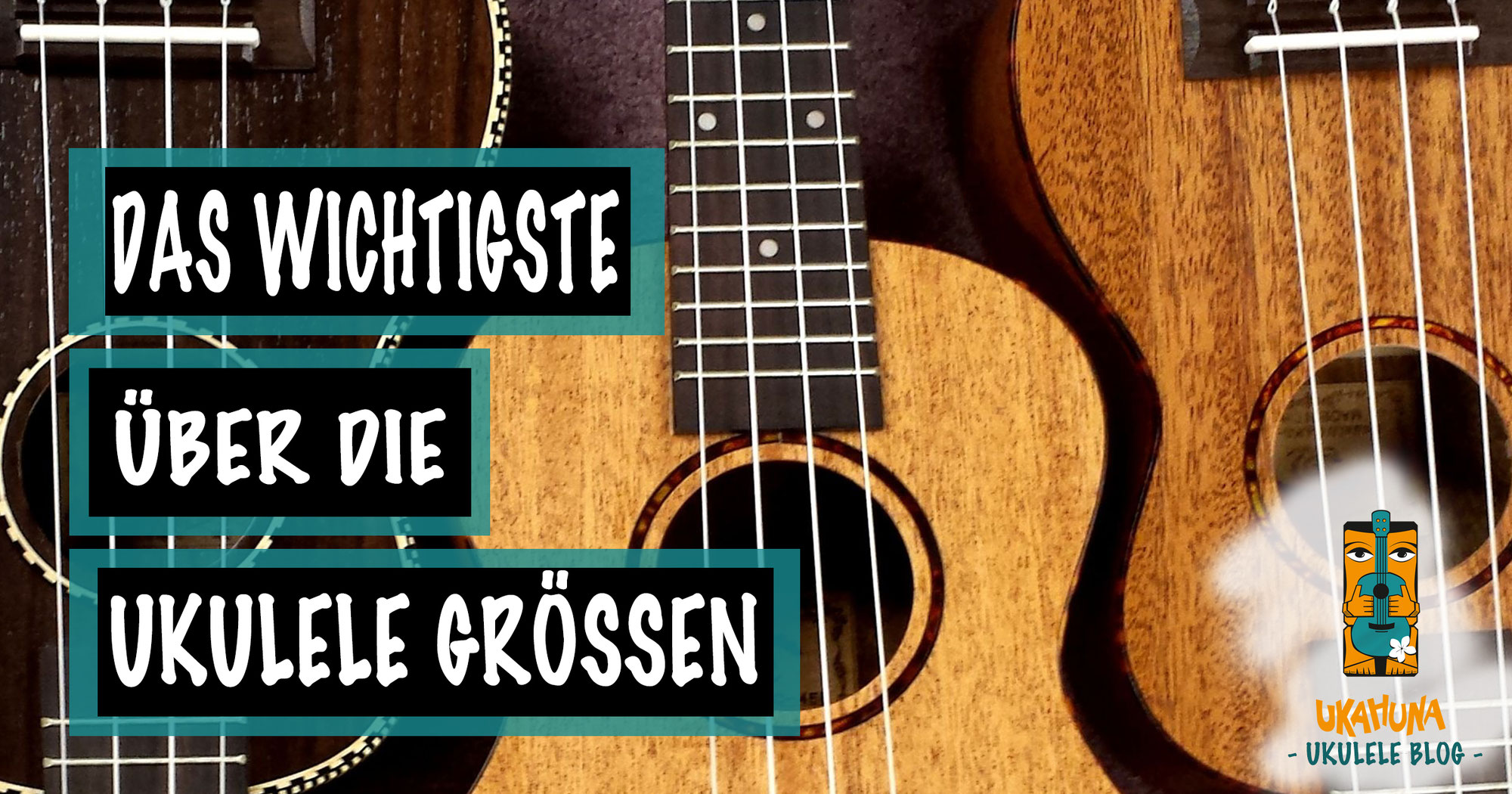 Das Wichtigste über die verschiedenen Ukulele-Größen