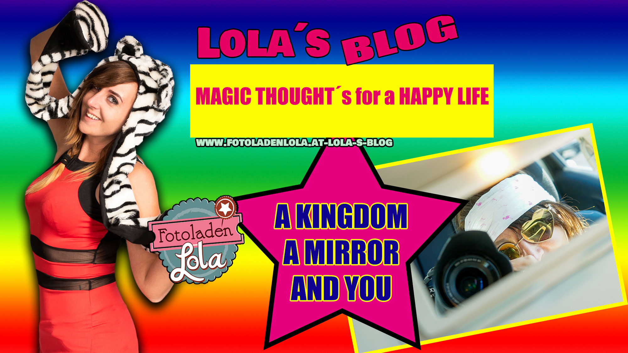 Lola´s blog in English: A KINGDOM. A MIRROR. AND SIMPLY YOU.