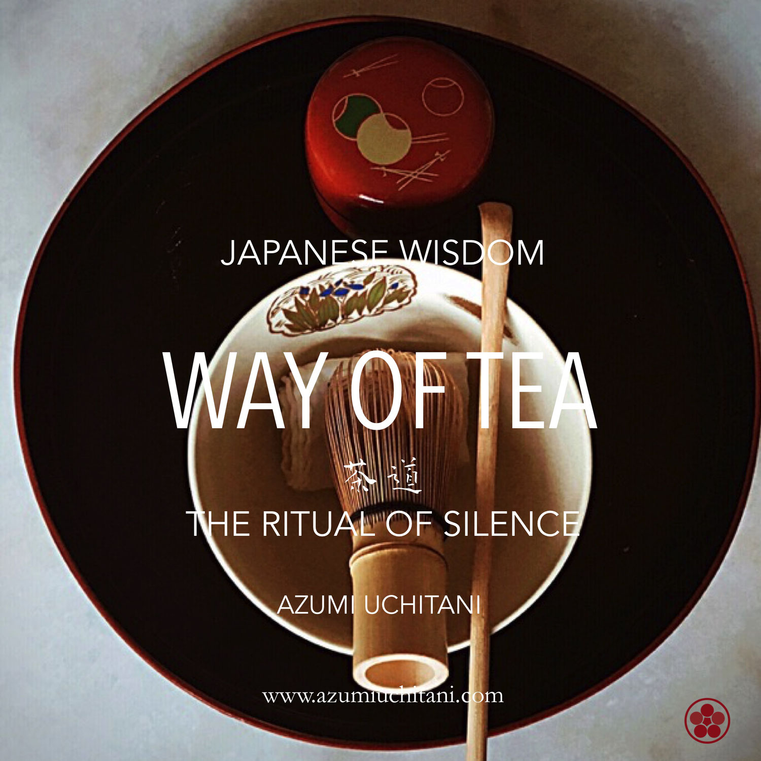 WAY OF TEA - The Ritual of Silence