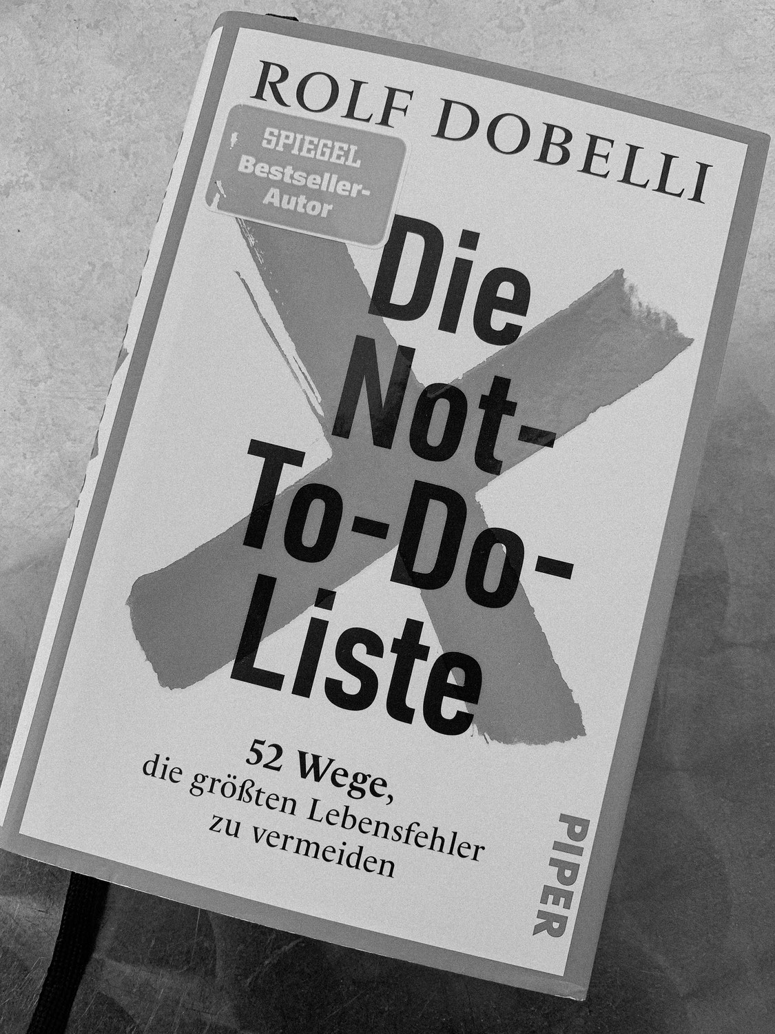 Buchtipp am casual friday - Rolf Dobelli, Die Not-To-Do-Liste