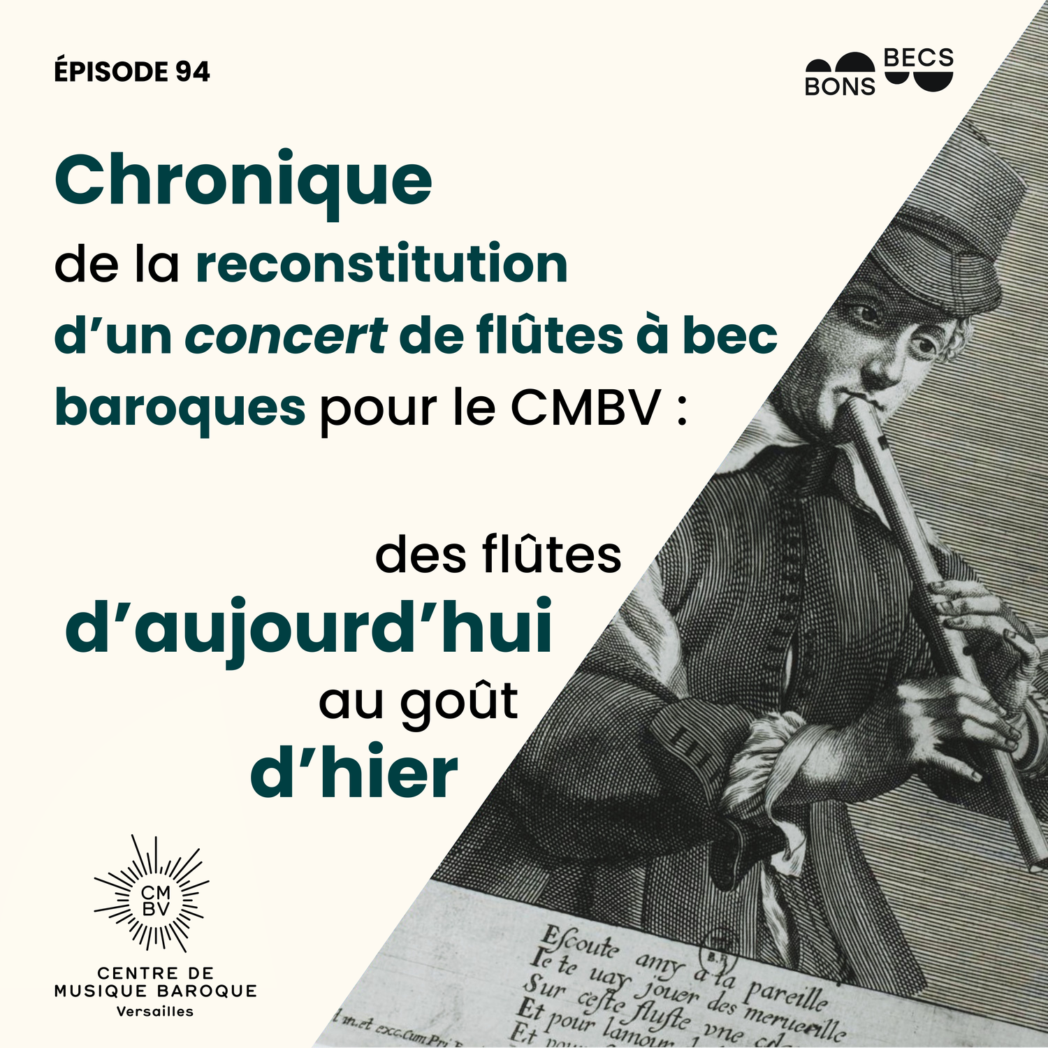 #094 • Des flûtes d’aujourd’hui au goût d’hier : chronique de la reconstitution d’un concert (consort) de flûtes à bec baroques pour le CMBV