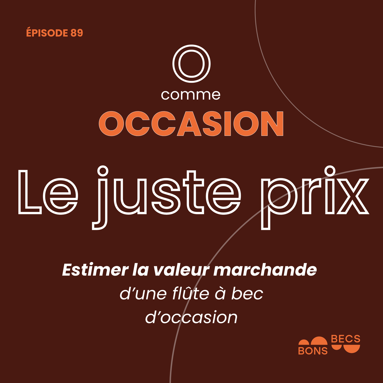 #089 • Le juste prix • Estimer la valeur marchande d'une flûte à bec d'occasion [O comme OCCASION]