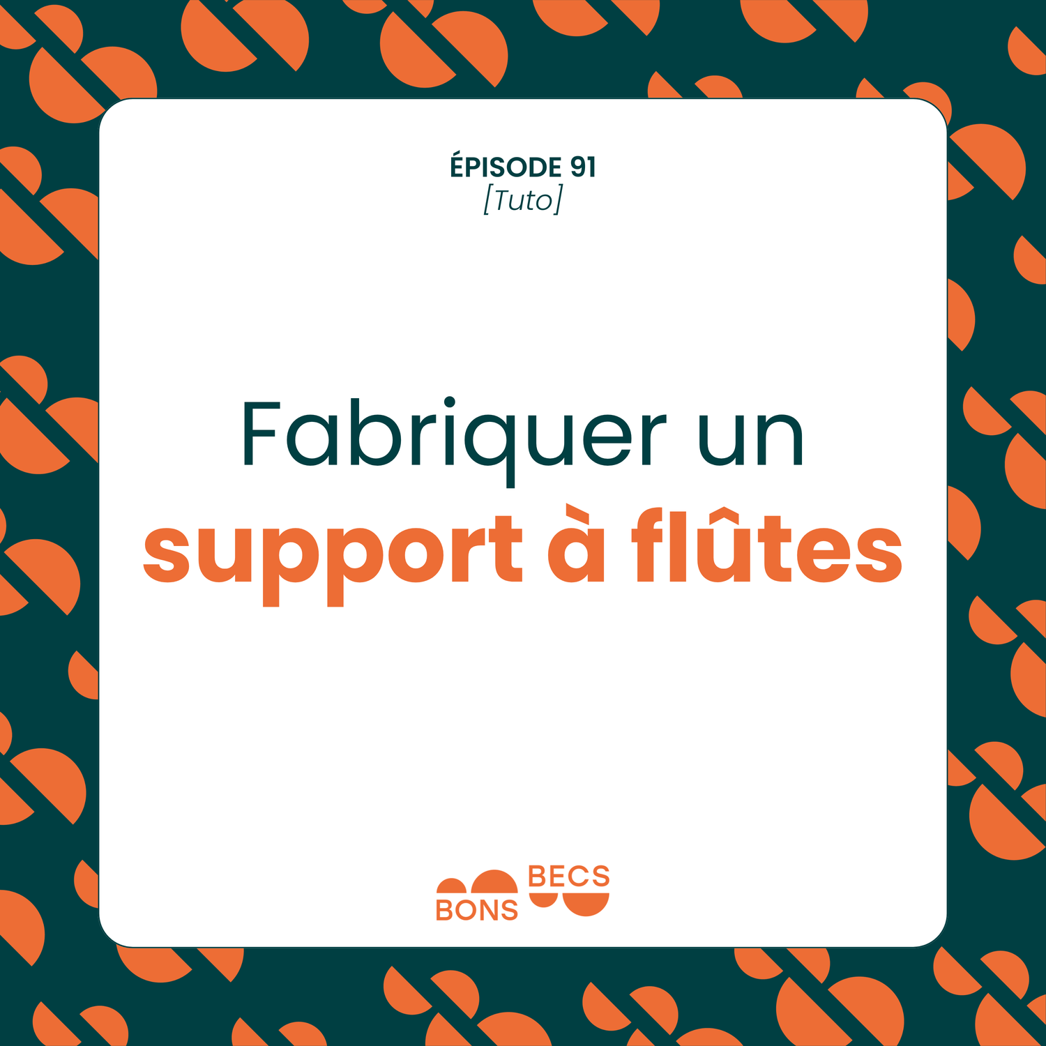 #091 • Fabriquer un support à flûtes [tuto]