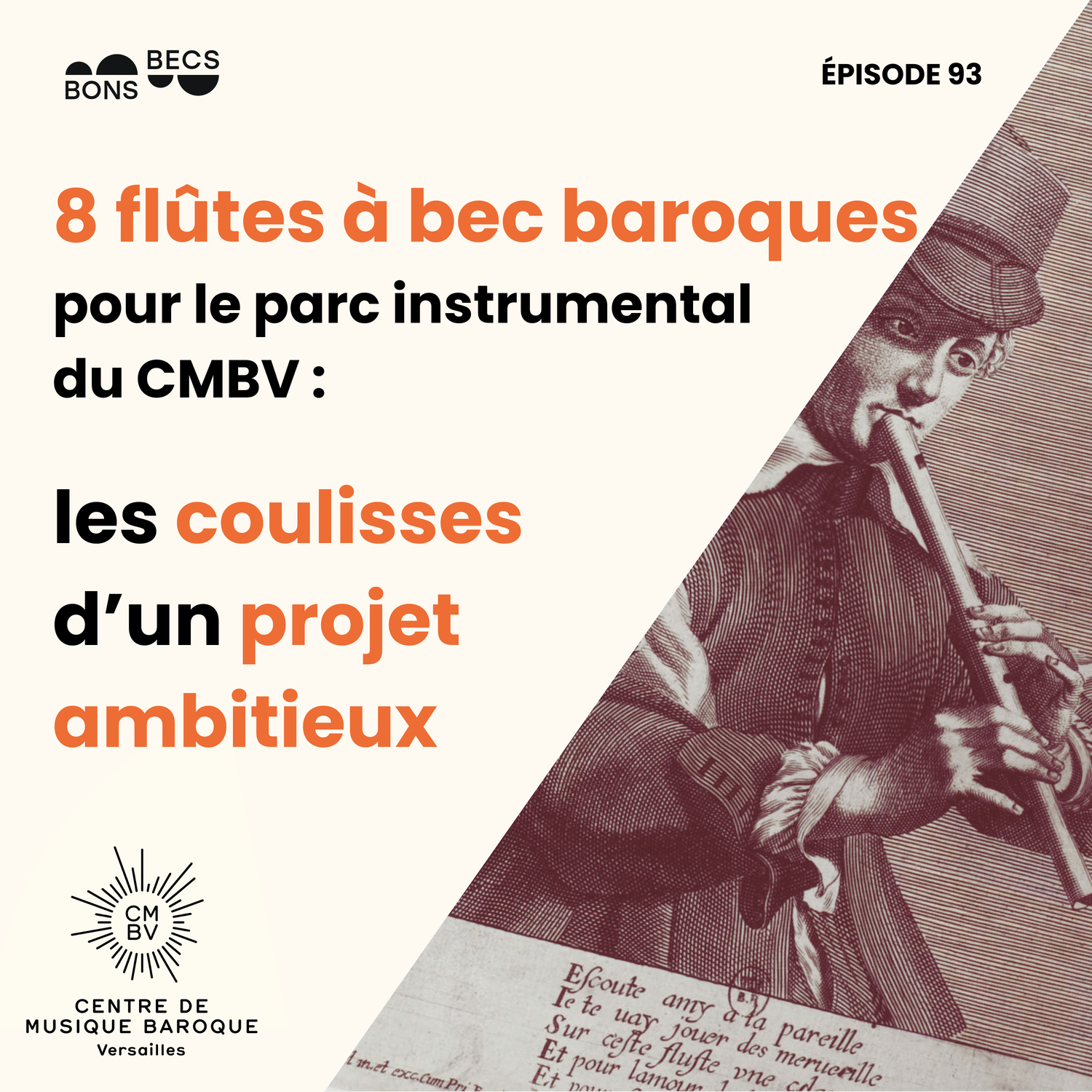 #093 • 8 flûtes à bec baroques pour le parc instrumental du CMBV : les coulisses d’un projet ambitieux