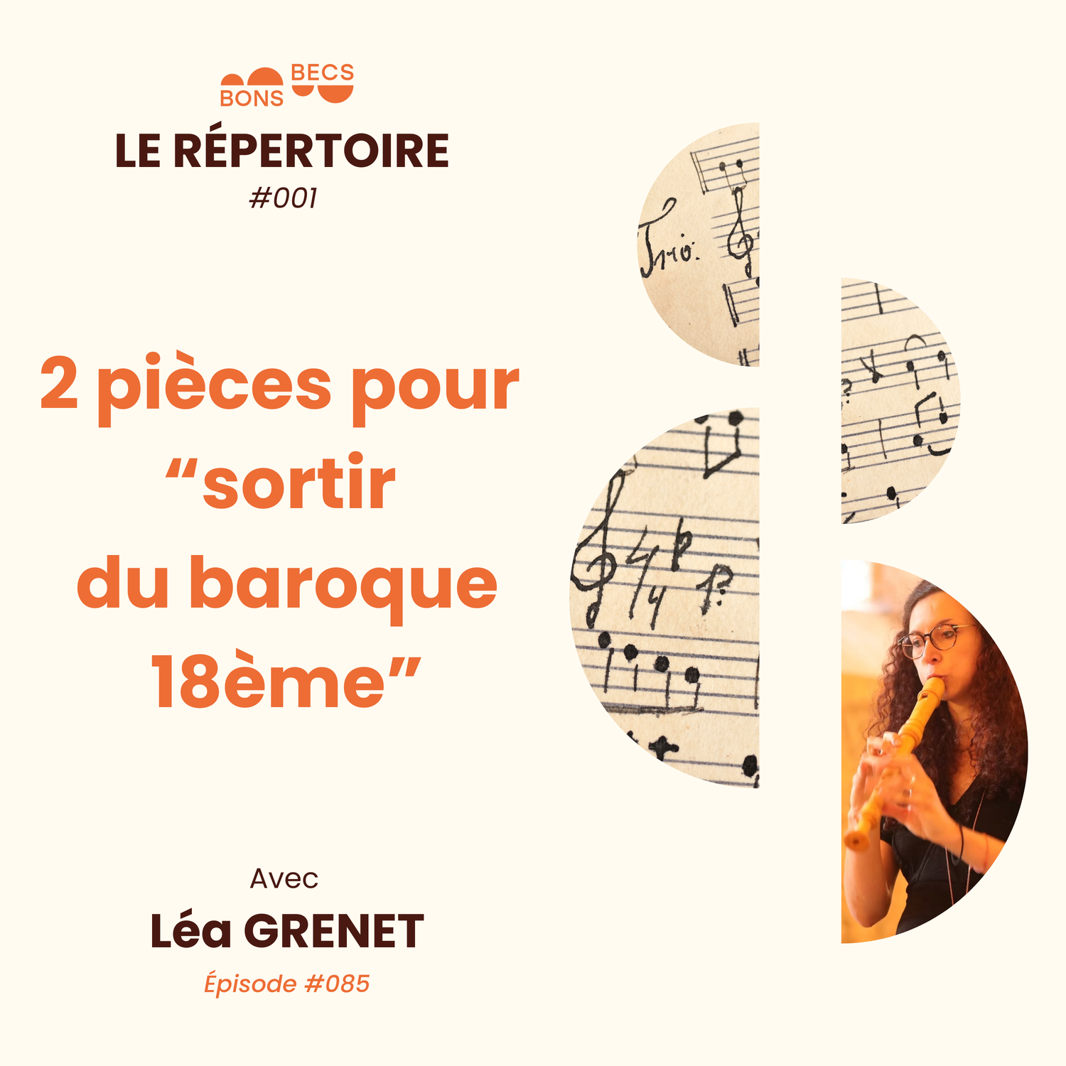 #085 • 2 pièces pour "sortir du baroque 18ème" avec Léa GRENET [Répertoire #001]