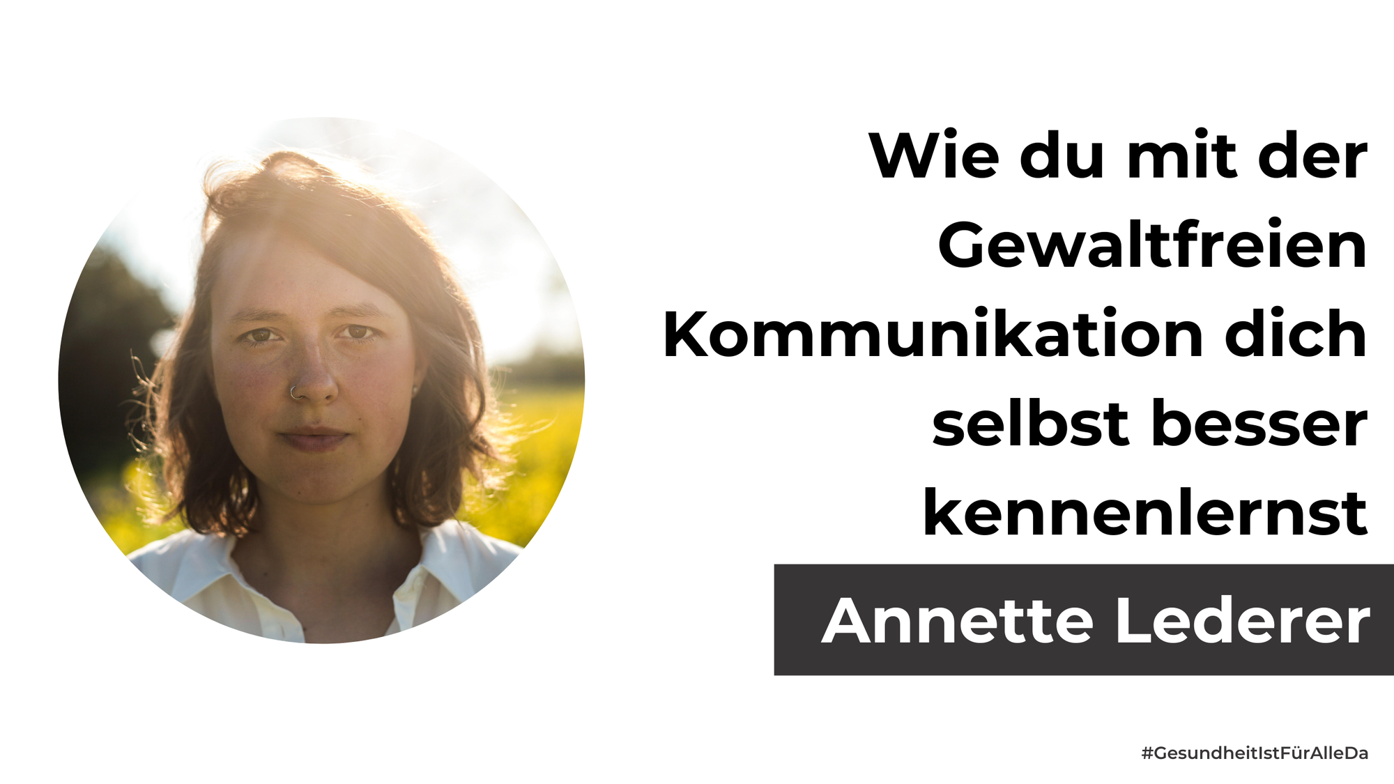 Wie du mit der Gewaltfreien Kommunikation dich selbst besser kennenlernst