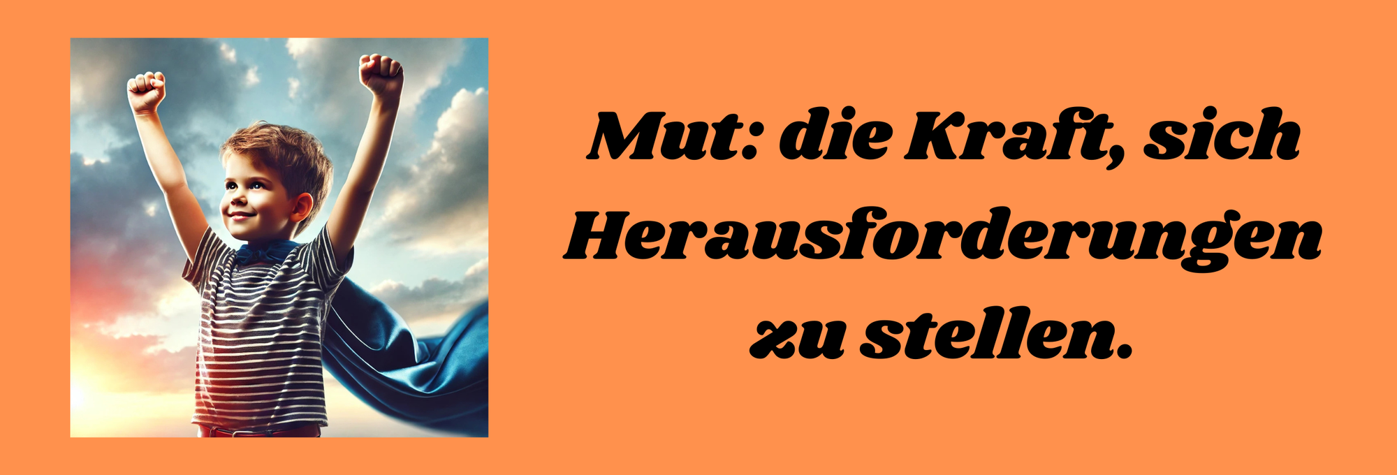 01/25 Mut: Die Kraft, sich Herausforderungen zu stellen