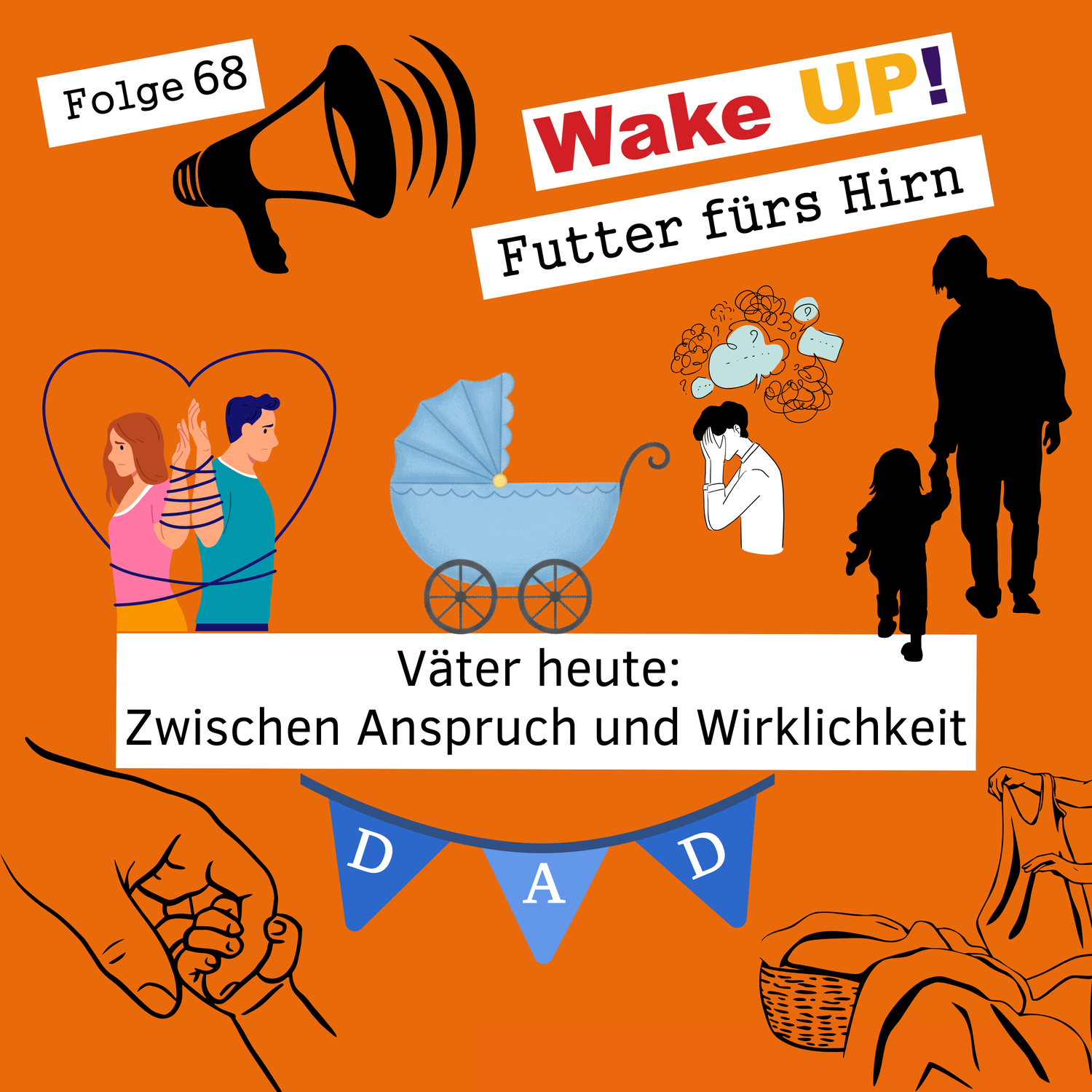 Folge 68 - Väter heute: Zwischen Anspruch und Wirklichkeit