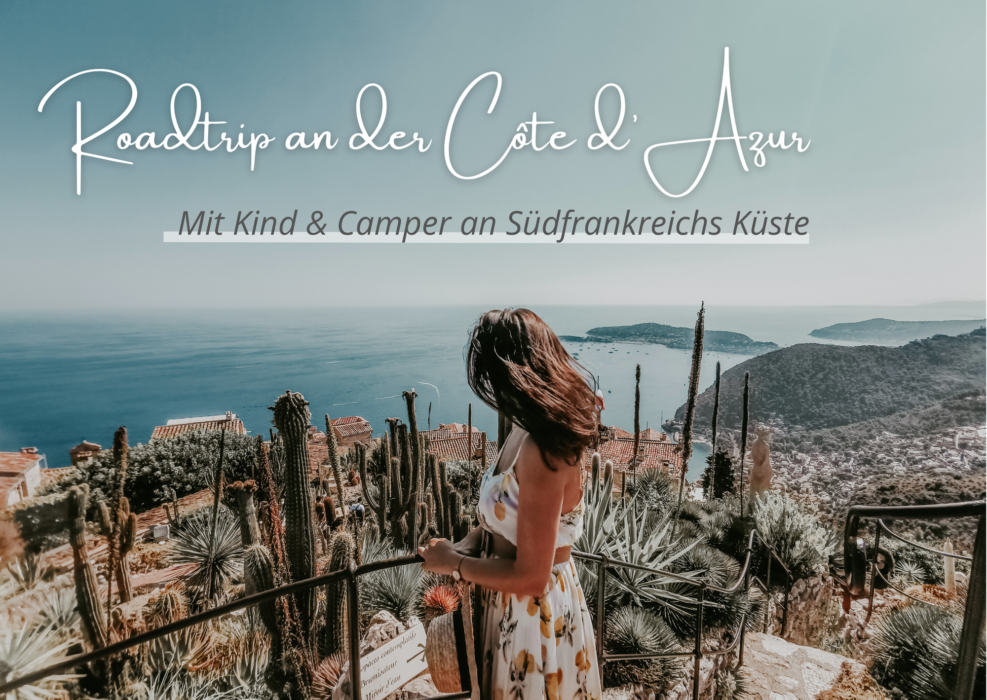 Roadtrip an der Côte d’Azur! Mit Kind & Camper in Südfrankreich.