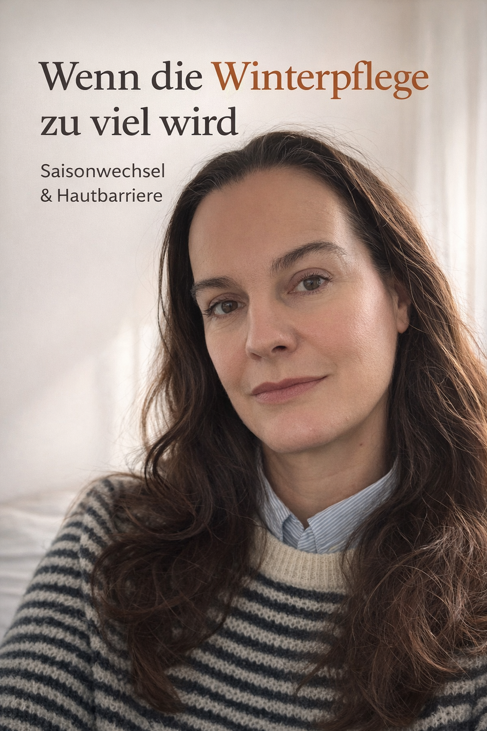 Wenn die Winterpflege plötzlich „zu viel“ ist: Warum die Haut im Frühling oft weniger braucht
