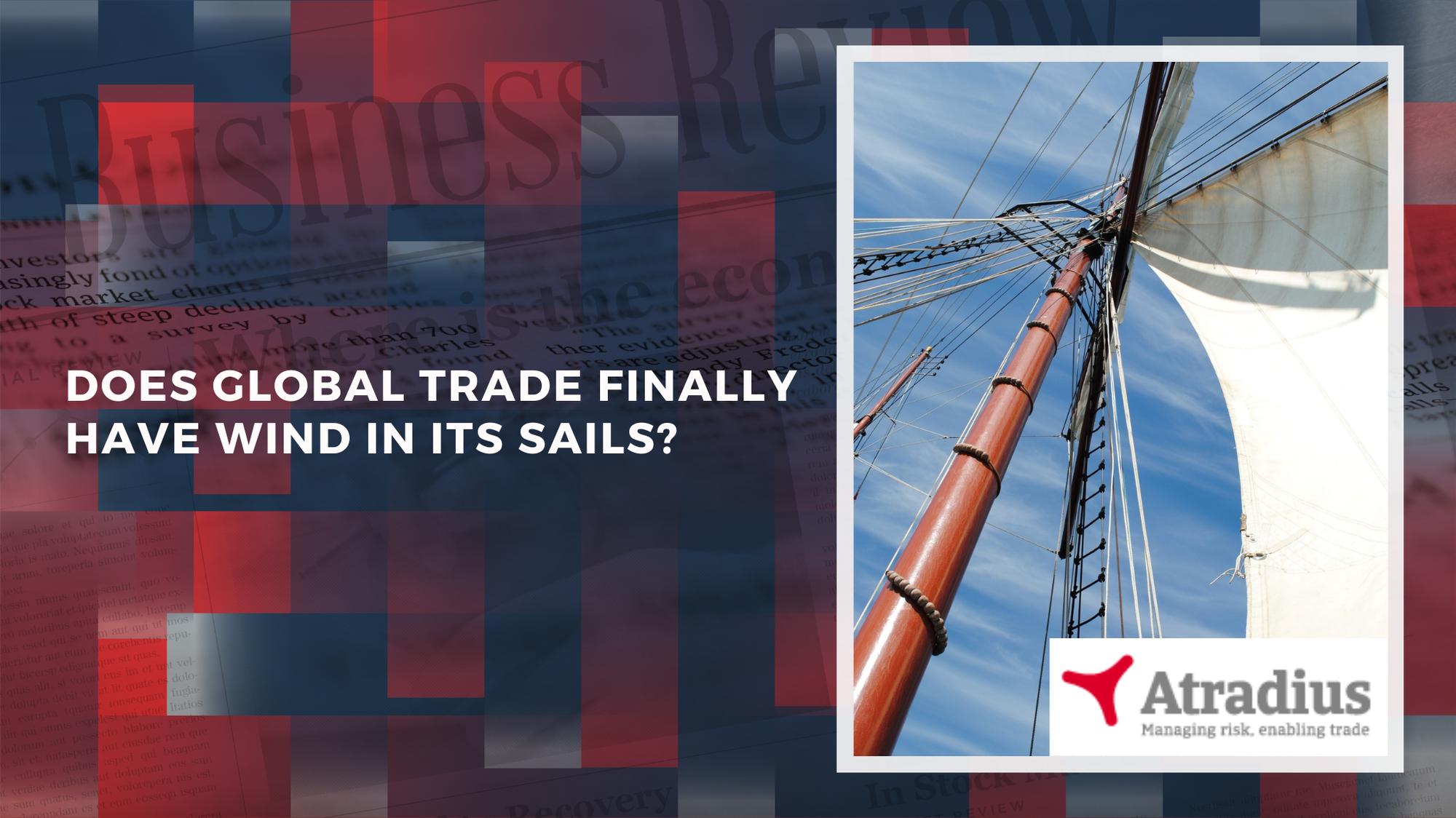 Does global trade finally have wind in its sails?
