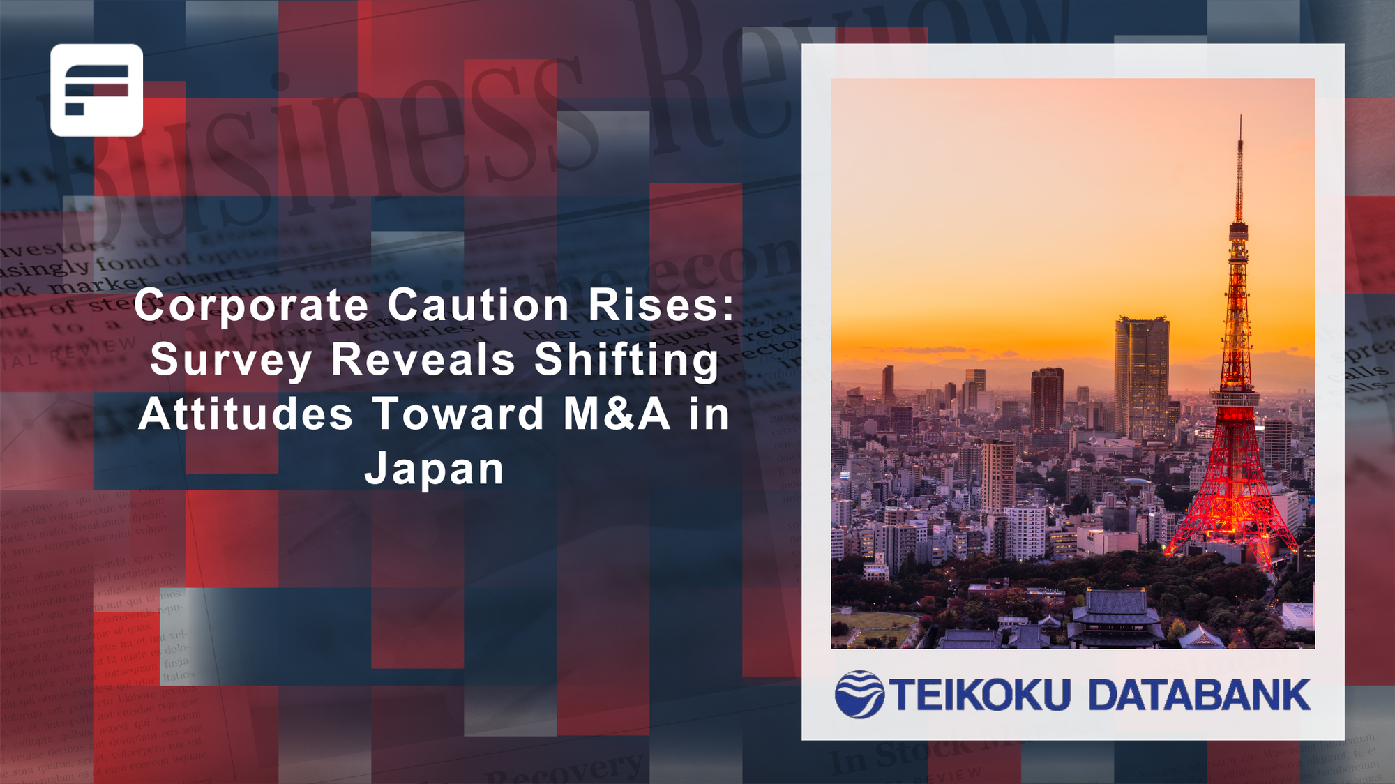 Corporate Caution Rises: Survey Reveals Shifting Attitudes Toward M&A in Japan