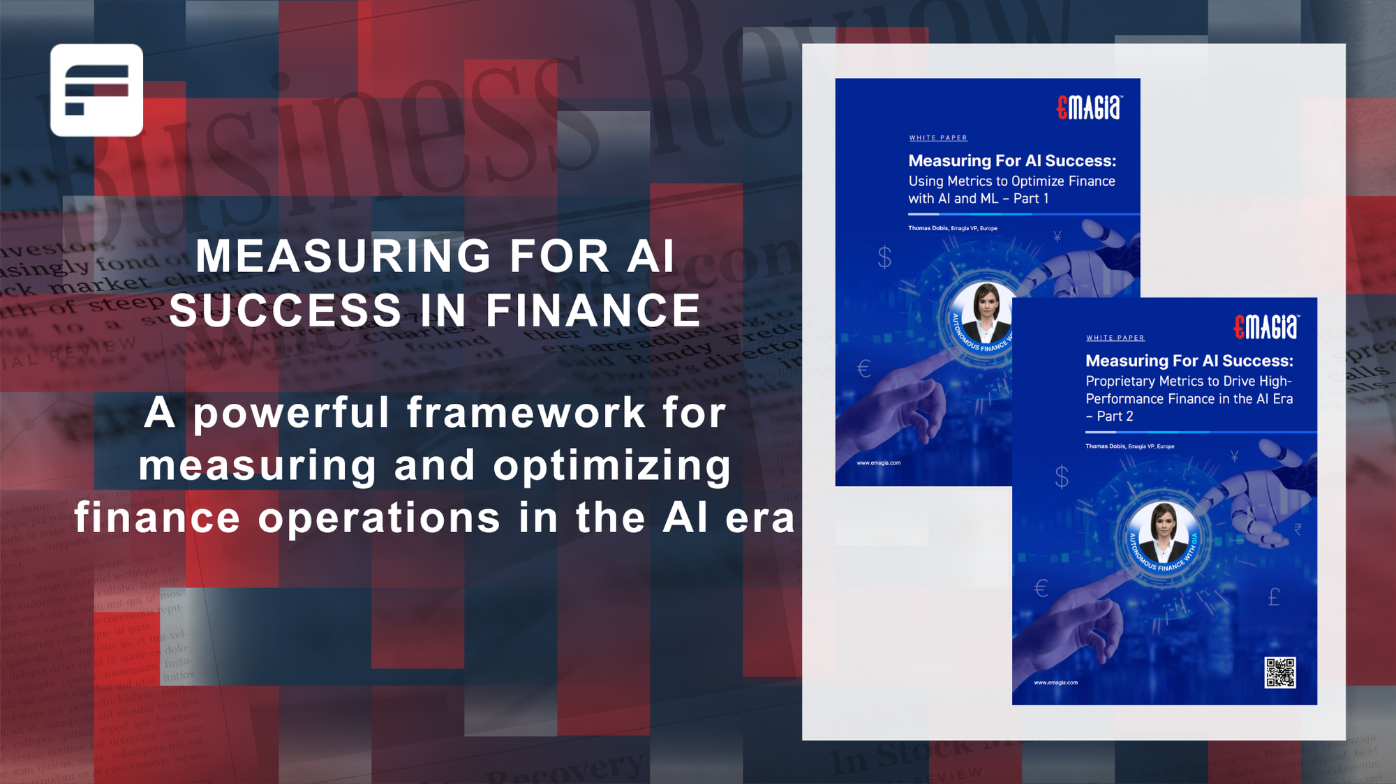 Measuring for AI Success in Finance: Emagia’s Two-Part White Paper Series