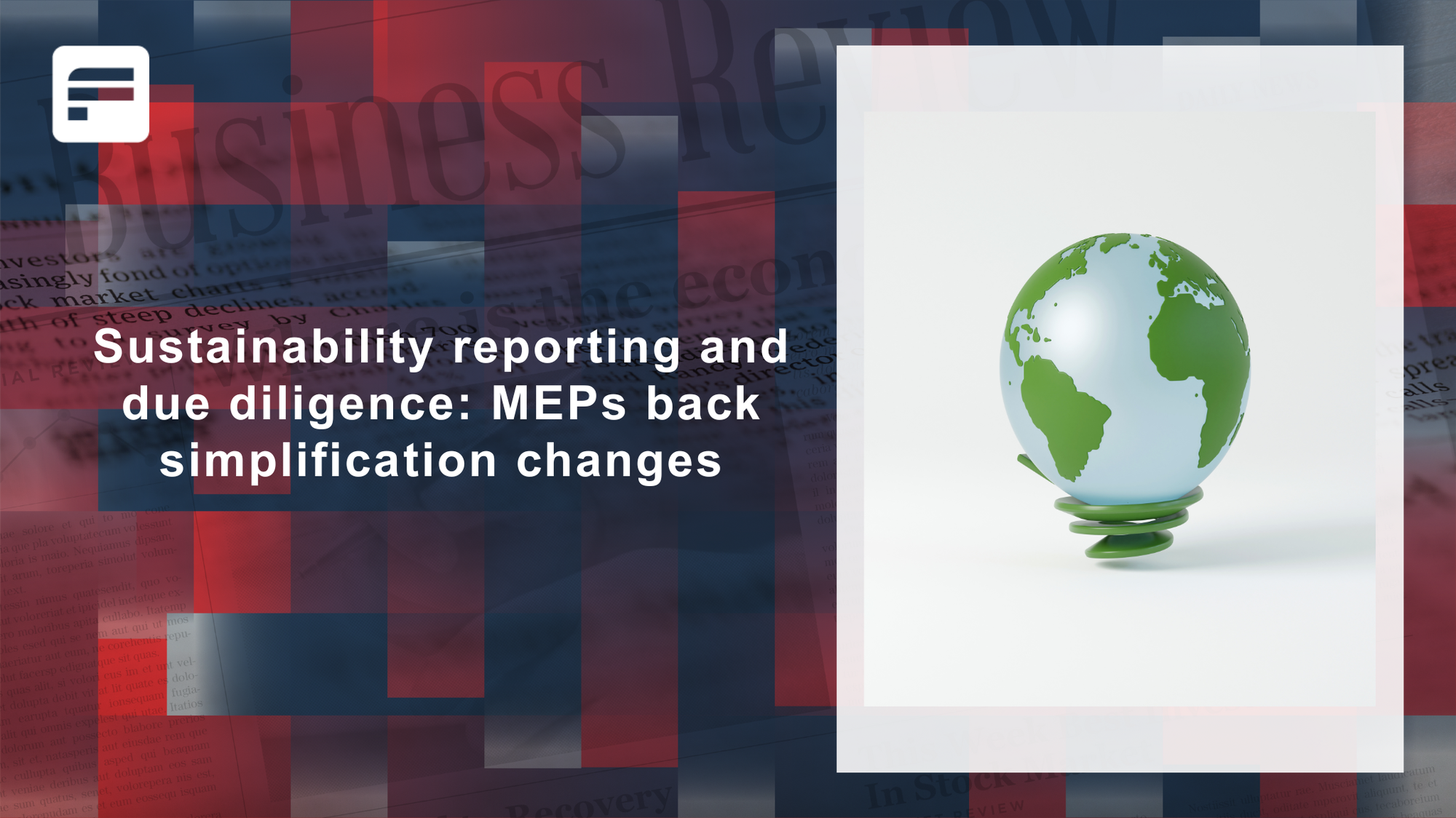 Sustainability reporting and due diligence: MEPs back simplification changes