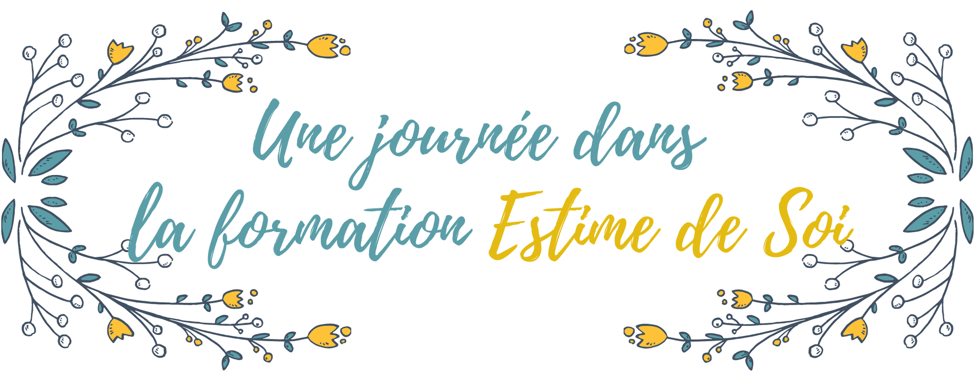 Une Journée dans la Formation Animer un atelier Estime de Soi
