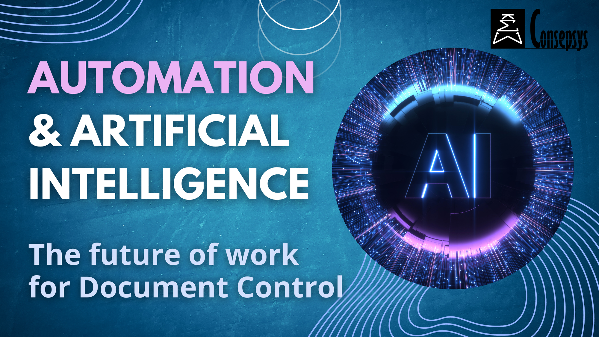 Automation & Artificial Intelligence – The future of work for Document Control