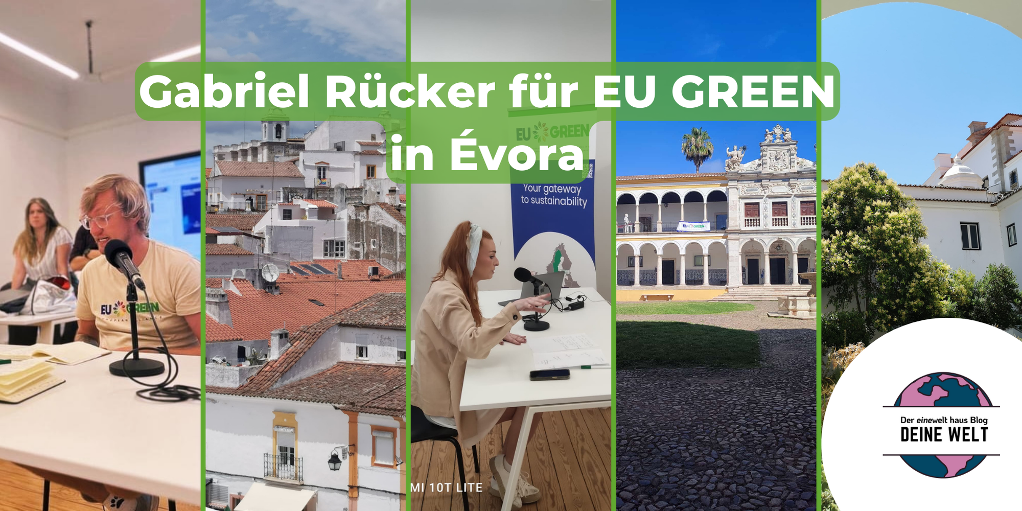 Gabriel Rücker für EU GREEN in Évora
