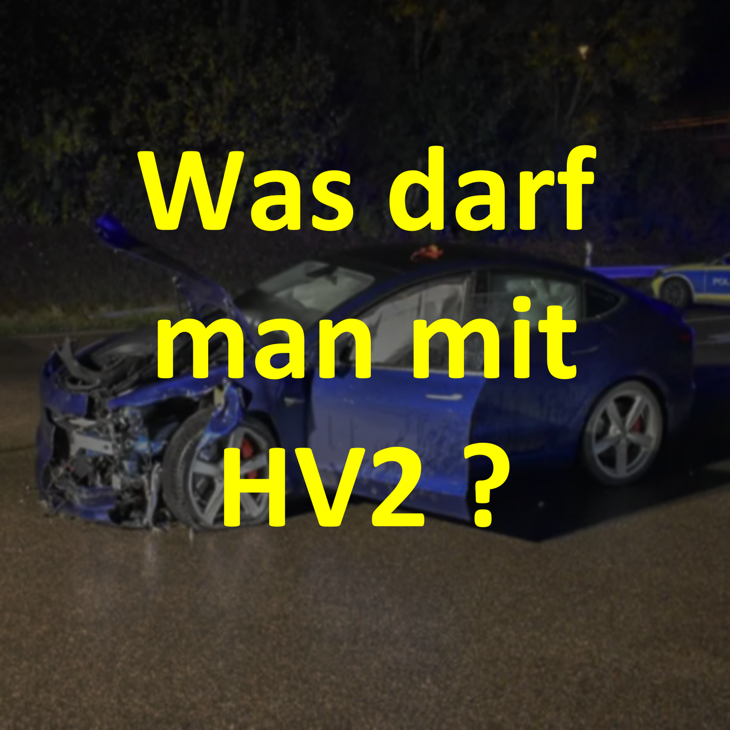 Was darf man mit HV2?