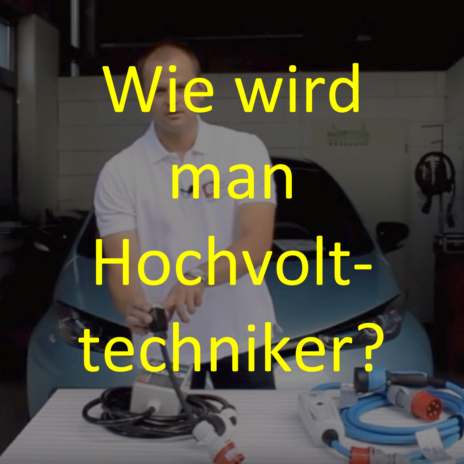 Wie wird man Hochvolttechniker?