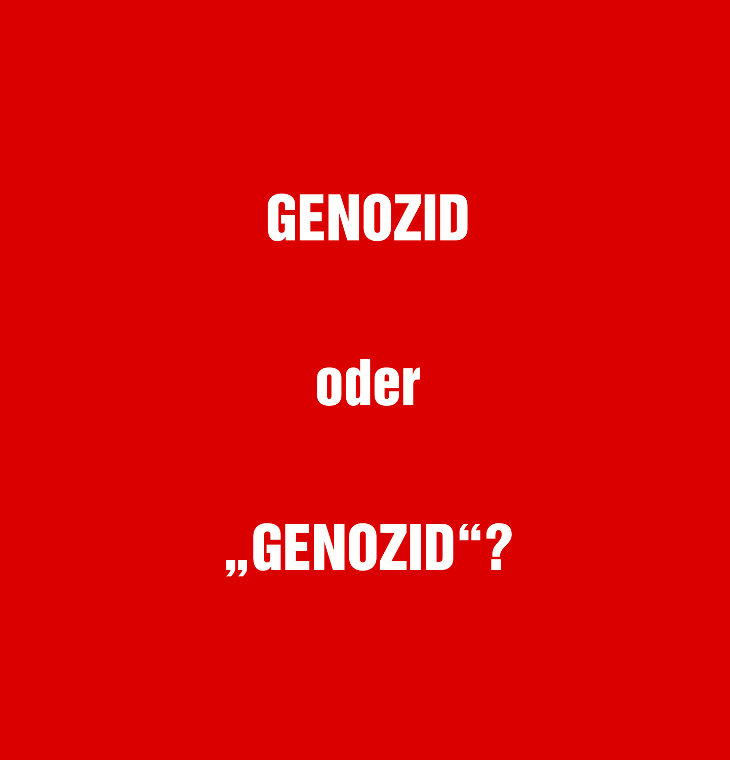 Genozid oder "Genozid"